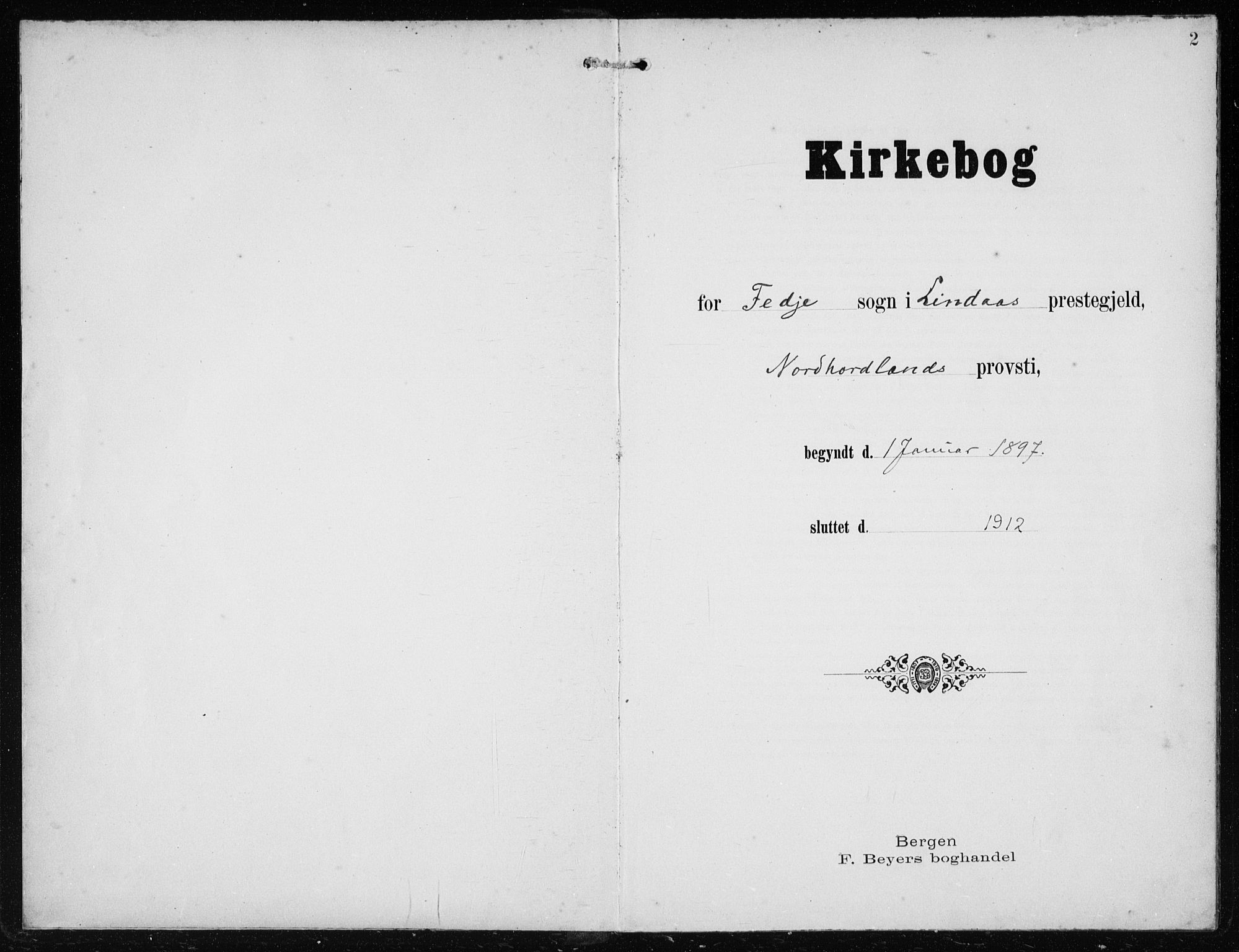 Lindås Sokneprestembete, SAB/A-76701/H/Haa: Parish register (official) no. D  2, 1897-1912, p. 2
