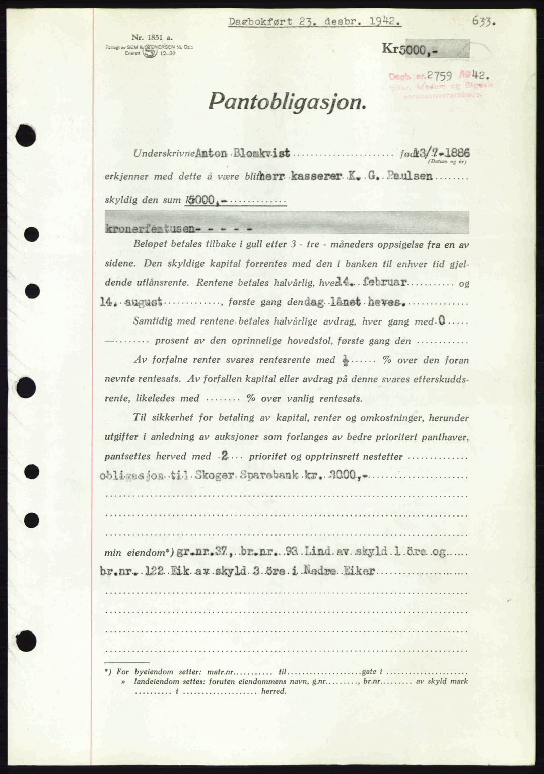 Eiker, Modum og Sigdal sorenskriveri, SAKO/A-123/G/Ga/Gab/L0047: Mortgage book no. A17, 1942-1943, Diary no: : 2759/1942