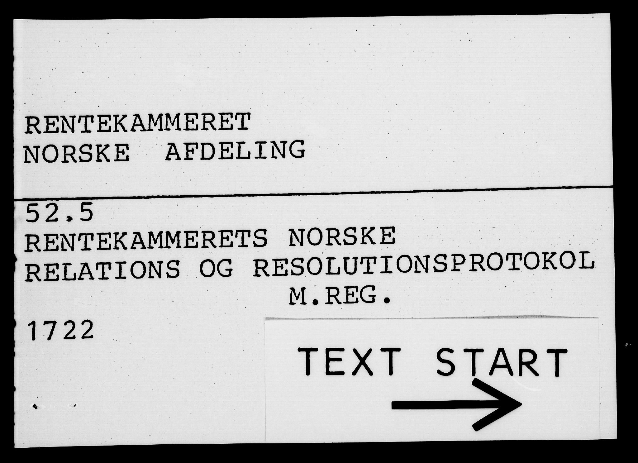 Rentekammeret, Kammerkanselliet, RA/EA-3111/G/Gf/Gfa/L0005: Norsk relasjons- og resolusjonsprotokoll (merket RK 52.5), 1722, p. 1