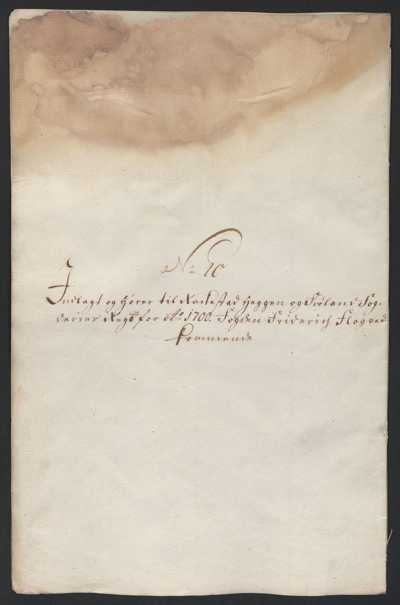 Rentekammeret inntil 1814, Reviderte regnskaper, Fogderegnskap, AV/RA-EA-4092/R07/L0291: Fogderegnskap Rakkestad, Heggen og Frøland, 1700, p. 10