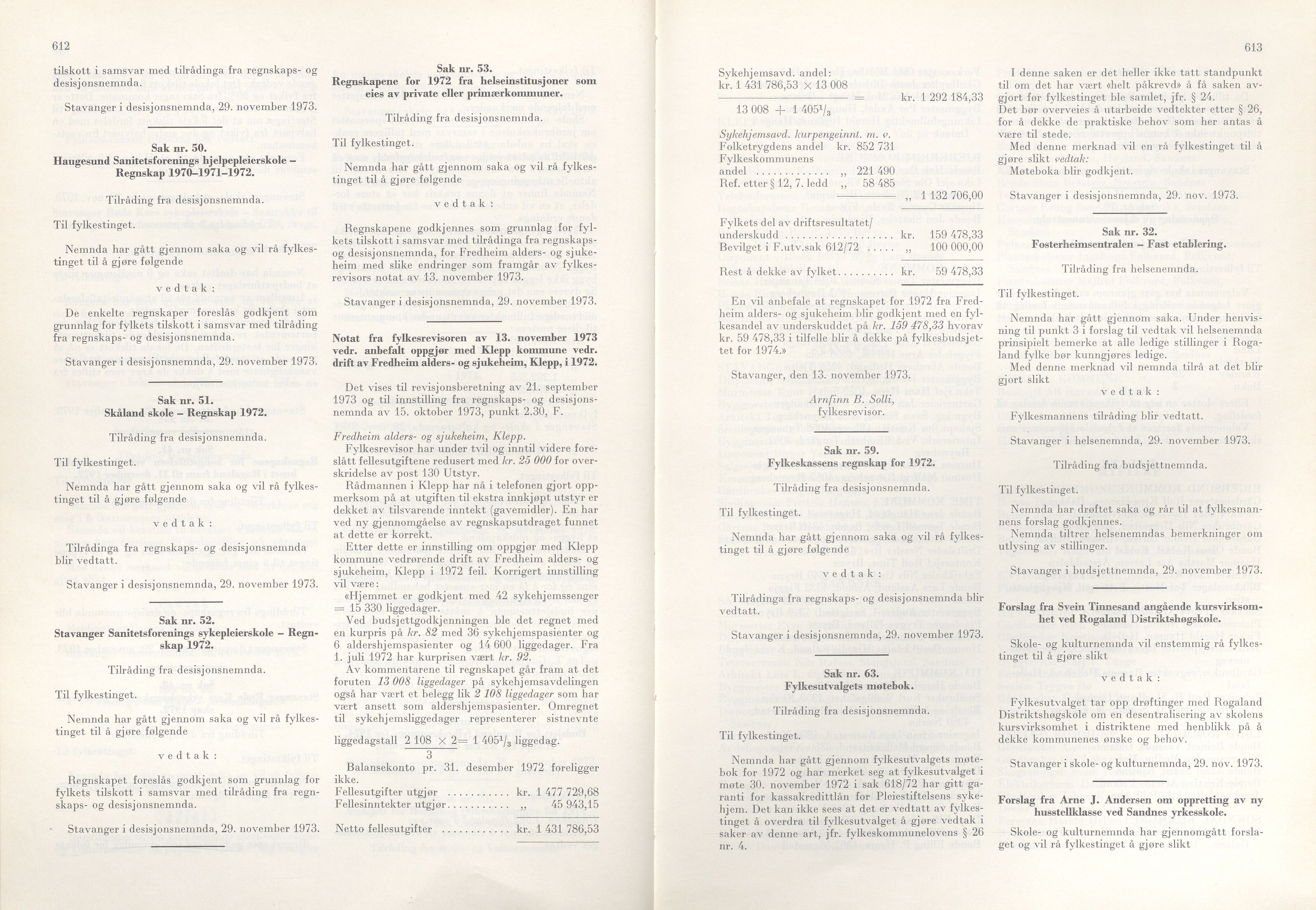 Rogaland fylkeskommune - Fylkesrådmannen , IKAR/A-900/A/Aa/Aaa/L0093: Møtebok , 1973, p. 612-613