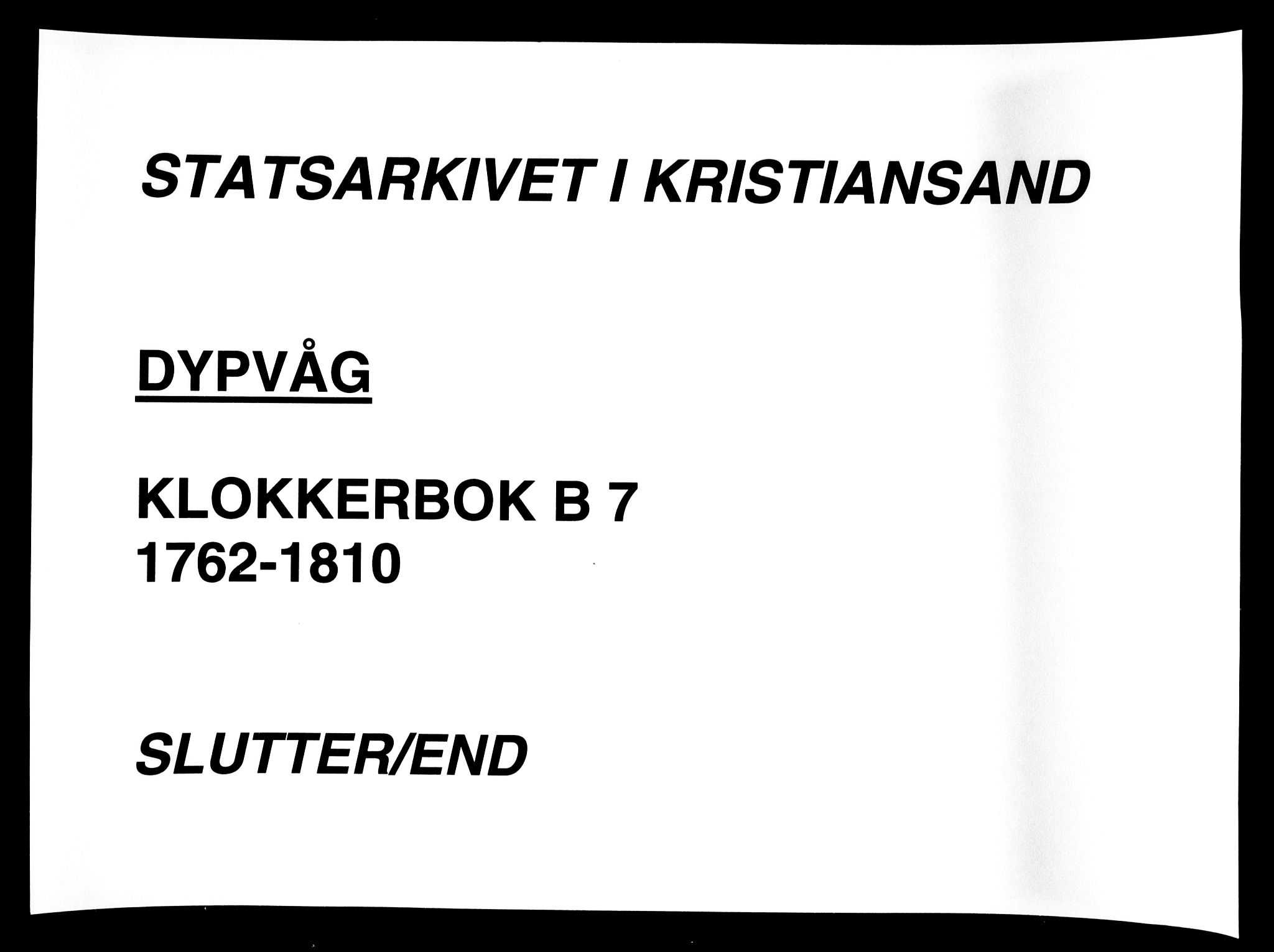 Dypvåg sokneprestkontor, SAK/1111-0007/F/Fb/Fba/L0007: Parish register (copy) no. B 7, 1762-1810