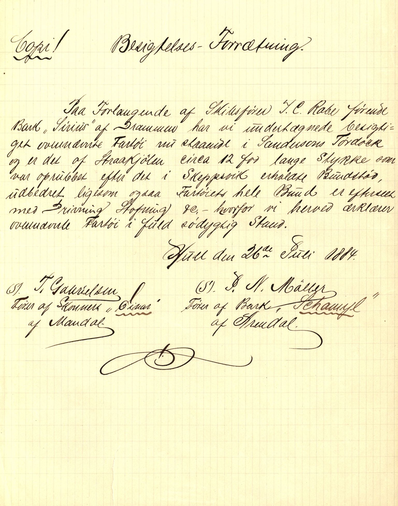 Pa 63 - Østlandske skibsassuranceforening, VEMU/A-1079/G/Ga/L0017/0007: Havaridokumenter / Immanuel, Sirius, Courier, Sjødronningen, Condor, 1884, p. 7