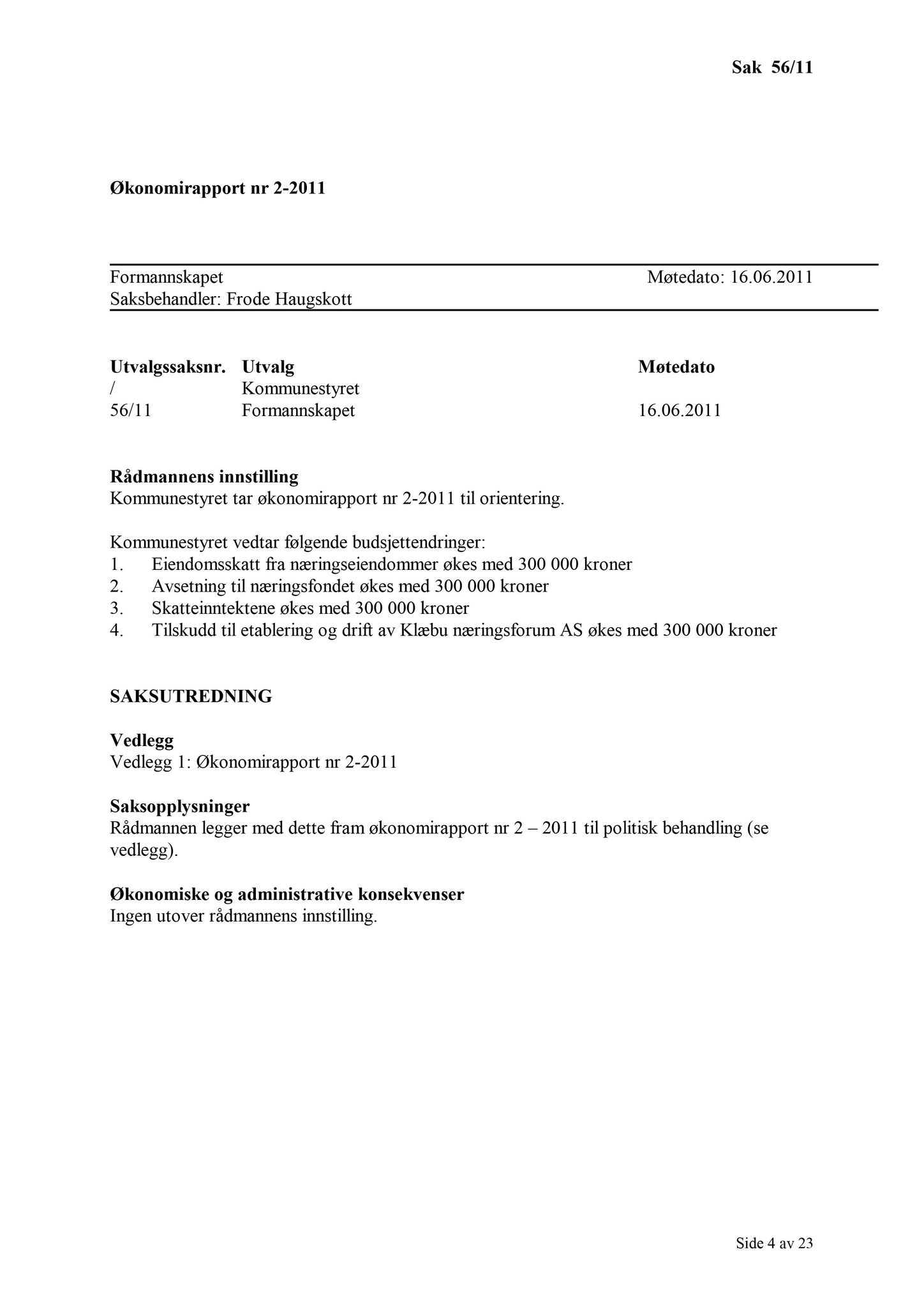 Klæbu Kommune, TRKO/KK/02-FS/L004: Formannsskapet - Møtedokumenter, 2011, p. 1456