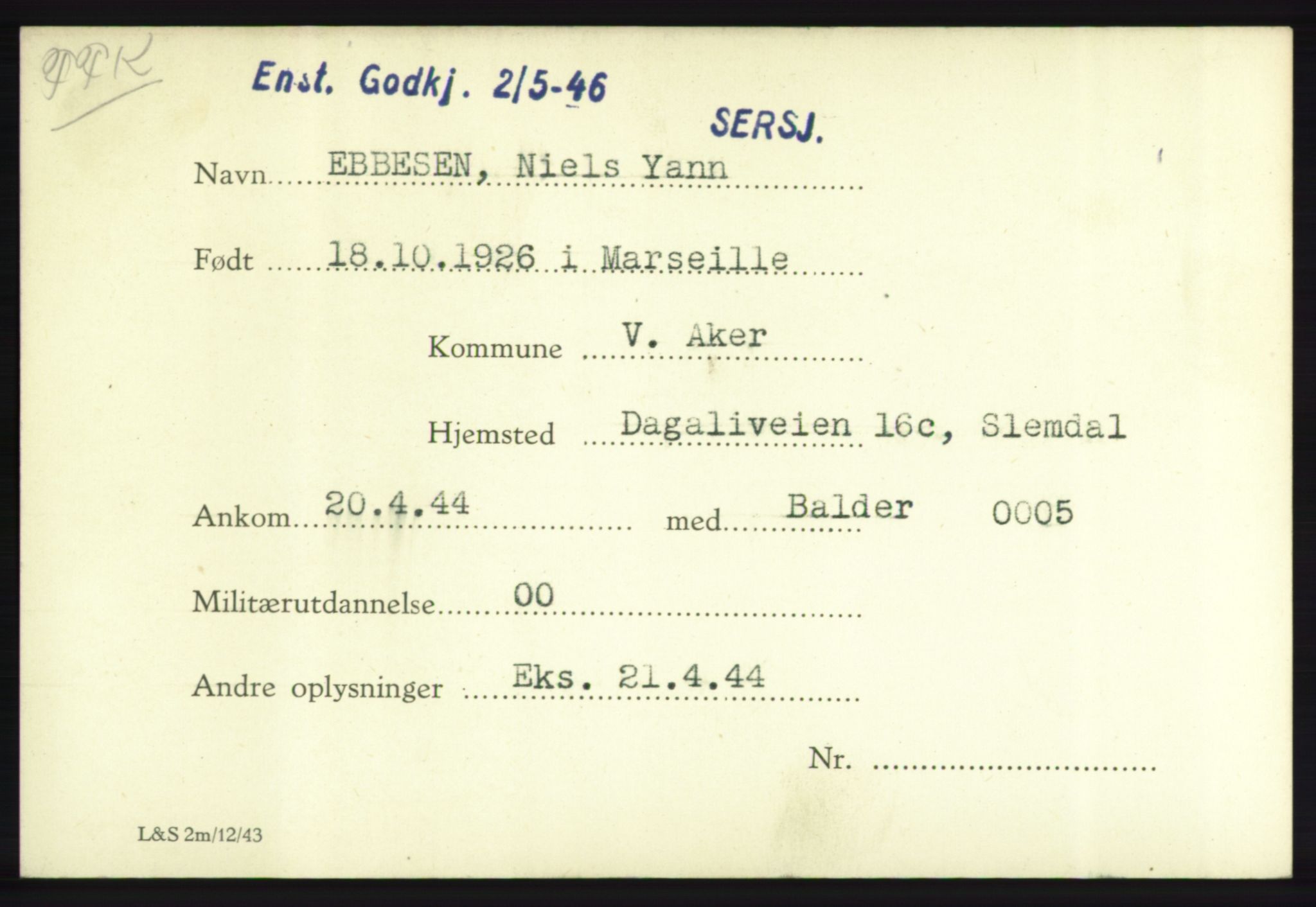 Forsvarets Overkommando. 2. kontor. Arkiv 8.1. Mottakersentralen FDE og FO.II, AV/RA-RAFA-6952/P/Pa/L0005a: Eagleson - Ericson, 1940-1945, p. 6