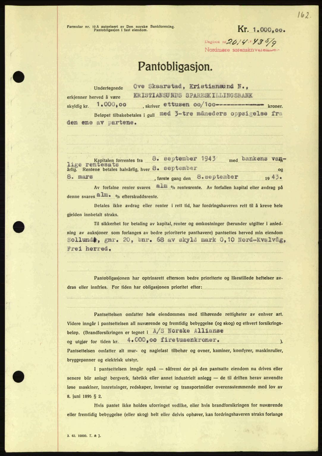 Nordmøre sorenskriveri, AV/SAT-A-4132/1/2/2Ca: Mortgage book no. B91, 1943-1944, Diary no: : 2014/1943