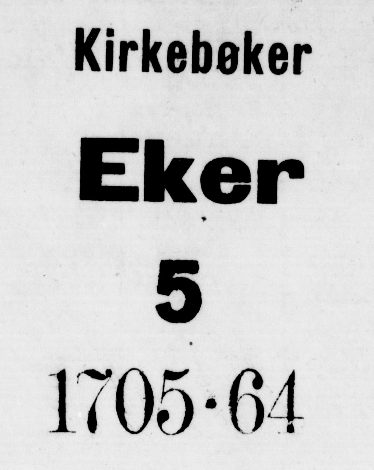 Eiker kirkebøker, SAKO/A-4/F/Fa/L0004: Parish register (official) no. I 4, 1705-1763
