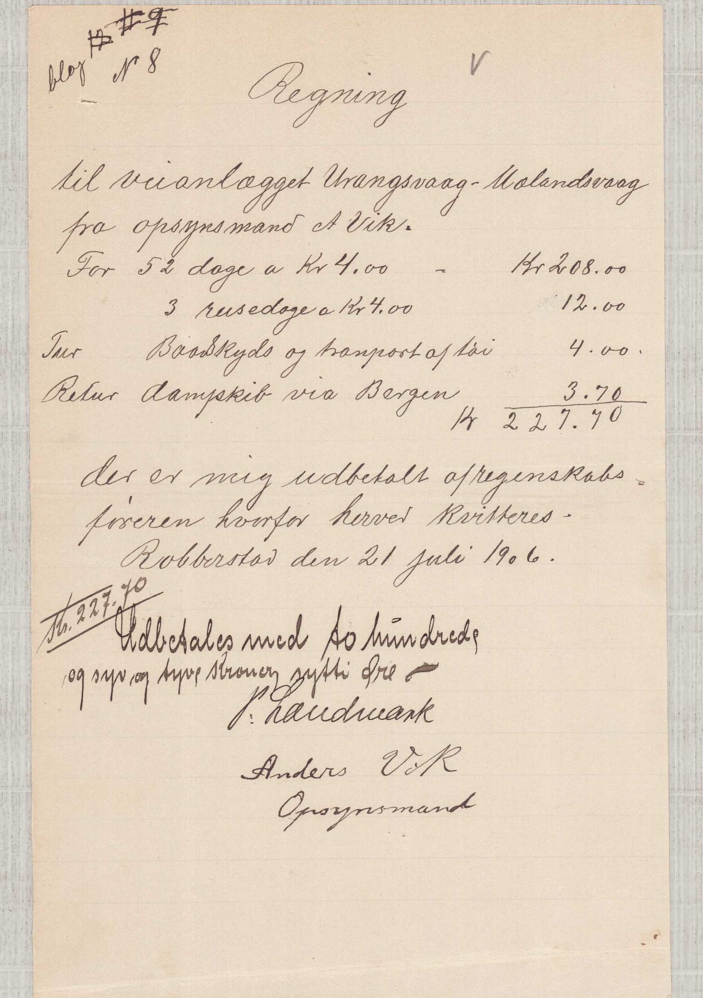 Finnaas kommune. Formannskapet, IKAH/1218a-021/E/Ea/L0002/0004: Rekneskap for veganlegg / Rekneskap for veganlegget Urangsvåg - Mælandsvåg, 1906, p. 24