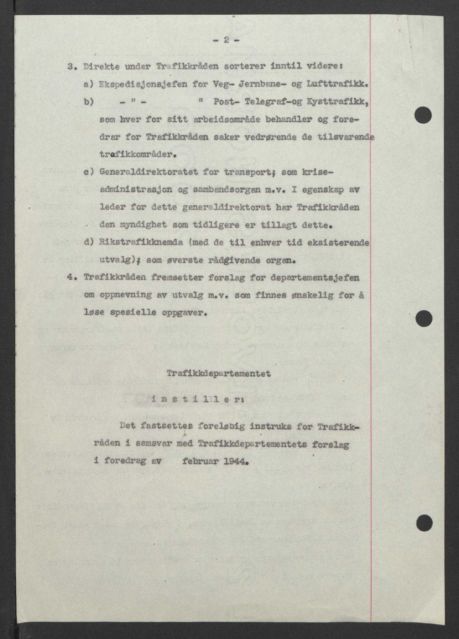 NS-administrasjonen 1940-1945 (Statsrådsekretariatet, de kommisariske statsråder mm), AV/RA-S-4279/D/Db/L0090: Foredrag til vedtak utenfor ministermøte, 1942-1945, p. 178