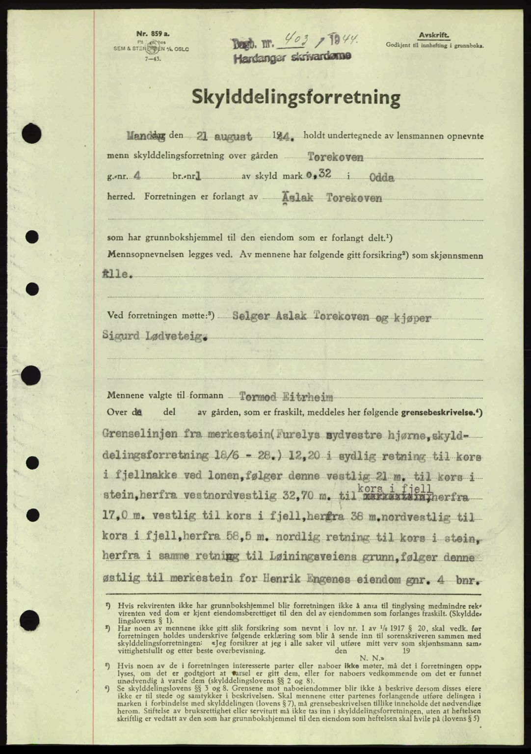 Hardanger sorenskriver, AV/SAB-A-2101/G/Ge/Gec/L0010: Mortgage book no. A10, 1943-1944, Diary no: : 403/1944