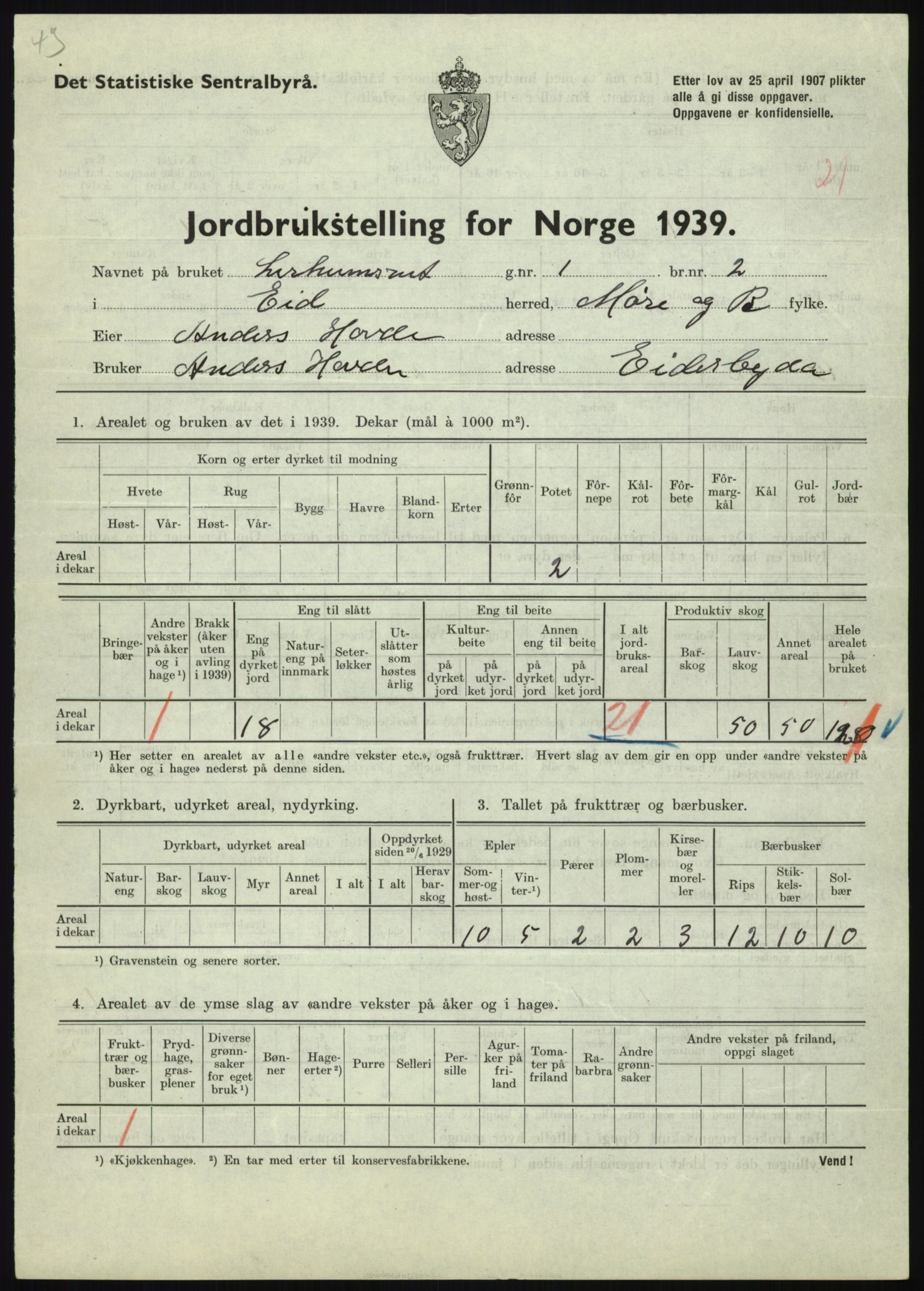 Statistisk sentralbyrå, Næringsøkonomiske emner, Jordbruk, skogbruk, jakt, fiske og fangst, AV/RA-S-2234/G/Gb/L0251: Møre og Romsdal: Voll, Eid, Grytten og Hen, 1939, p. 413