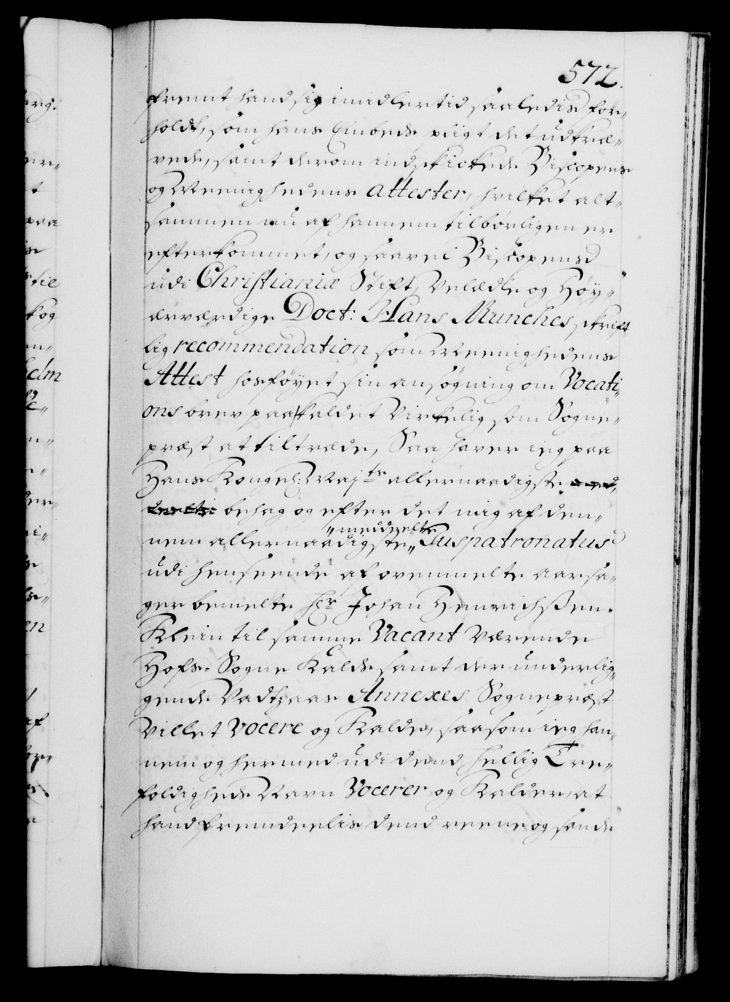 Danske Kanselli 1572-1799, RA/EA-3023/F/Fc/Fca/Fcaa/L0018: Norske registre, 1699-1703, p. 572a