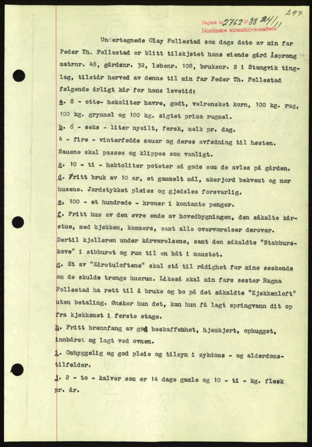 Nordmøre sorenskriveri, SAT/A-4132/1/2/2Ca: Mortgage book no. B84, 1938-1939, Diary no: : 2762/1938