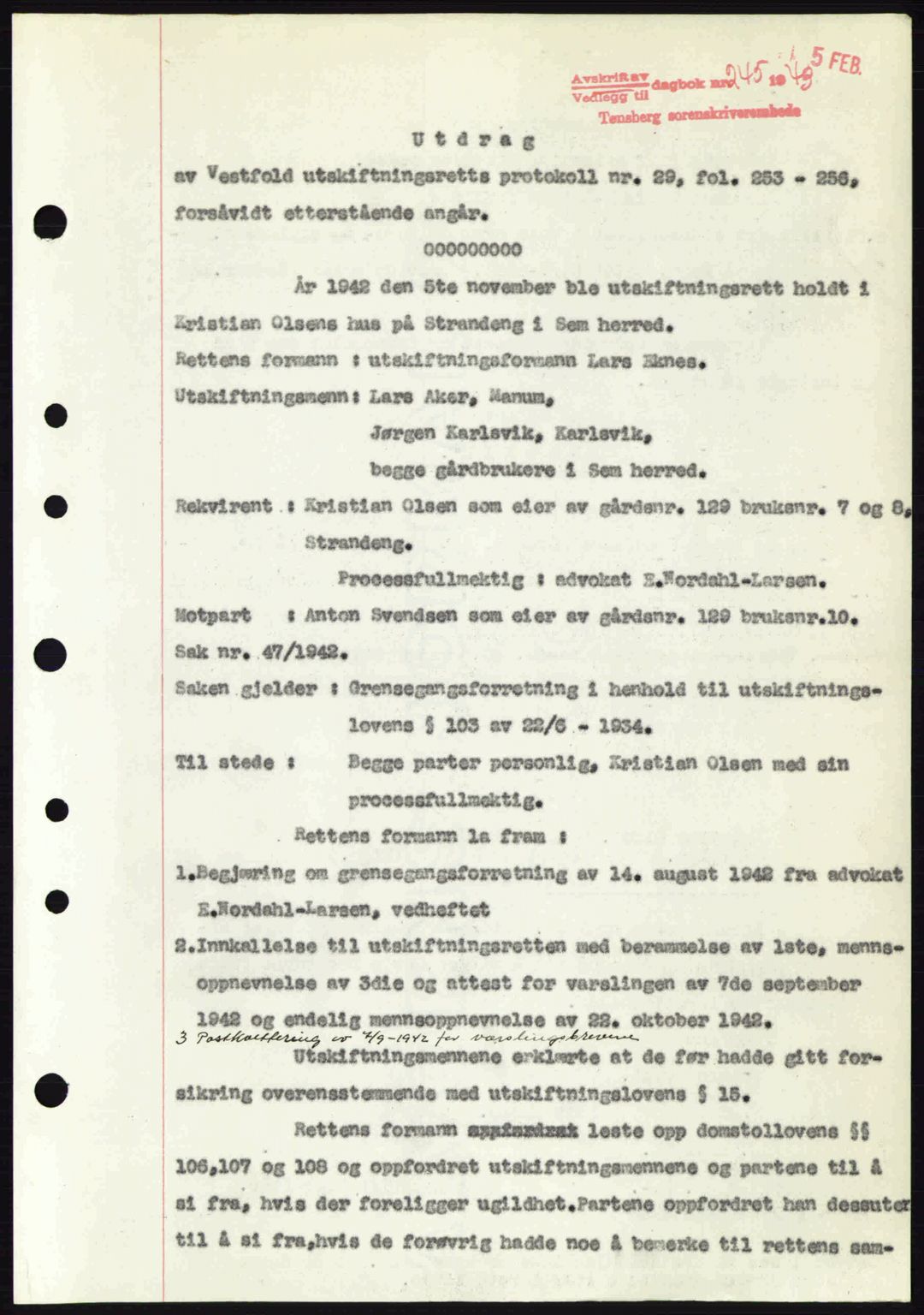 Jarlsberg sorenskriveri, SAKO/A-131/G/Ga/Gaa/L0013: Mortgage book no. A-13, 1942-1943, Diary no: : 245/1943