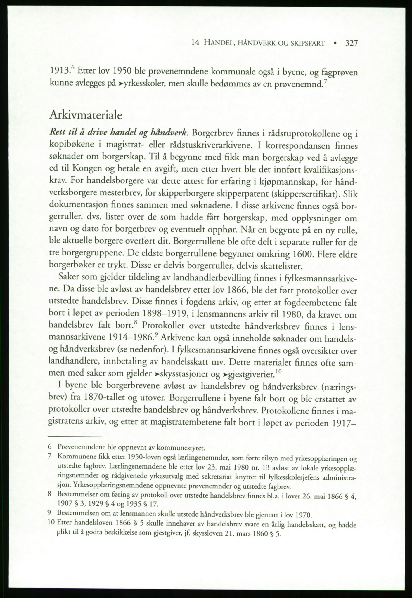 Publikasjoner utgitt av Arkivverket, PUBL/PUBL-001/B/0019: Liv Mykland: Håndbok for brukere av statsarkivene (2005), 2005, p. 327