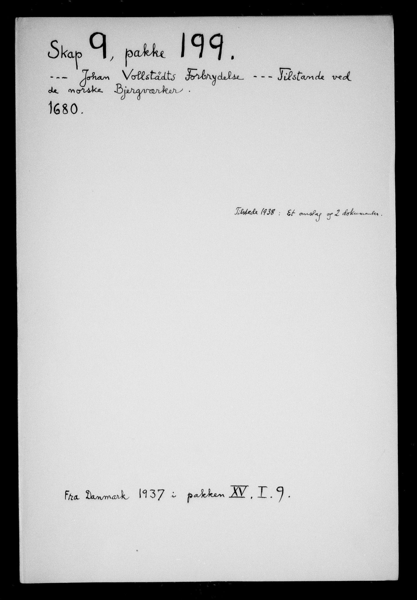 Danske Kanselli, Skapsaker, RA/EA-4061/F/L0033: Skap 9, pakke 173-199, 1627-1716, p. 376