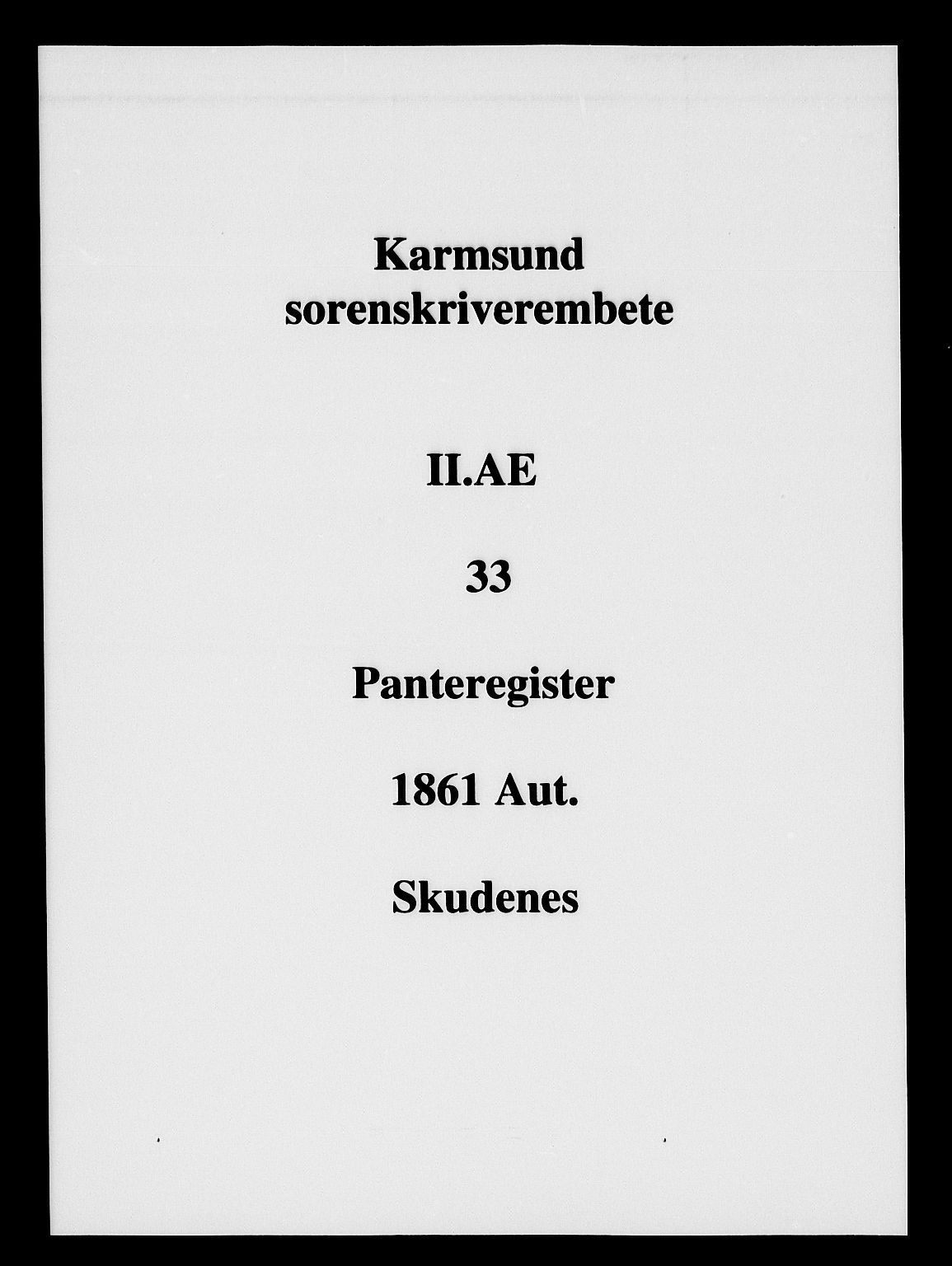 Karmsund sorenskriveri, SAST/A-100311/01/II/IIA/L0033: Mortgage register no. II AE 33, 1861