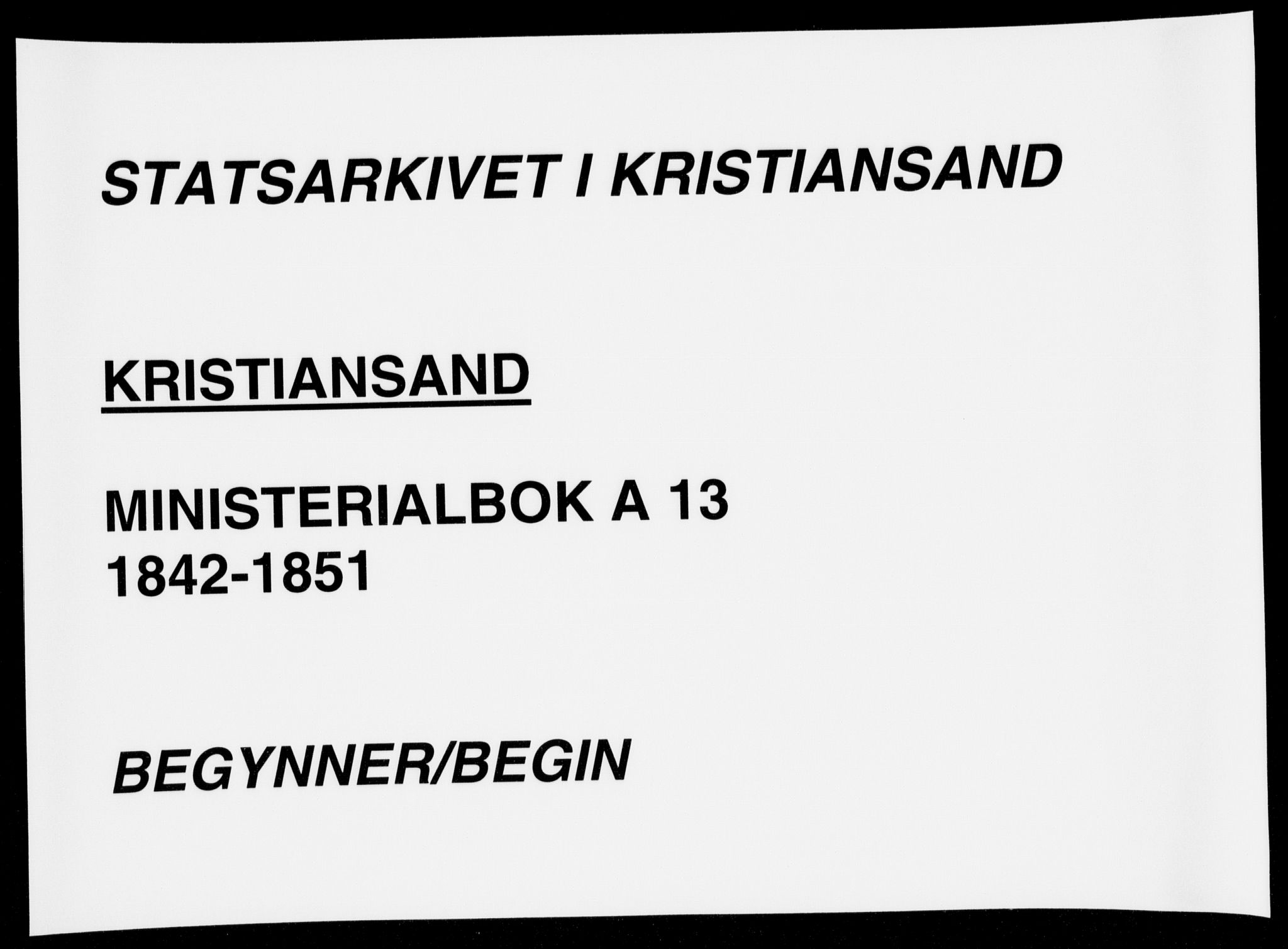 Kristiansand domprosti, SAK/1112-0006/F/Fa/L0013: Parish register (official) no. A 13, 1842-1851