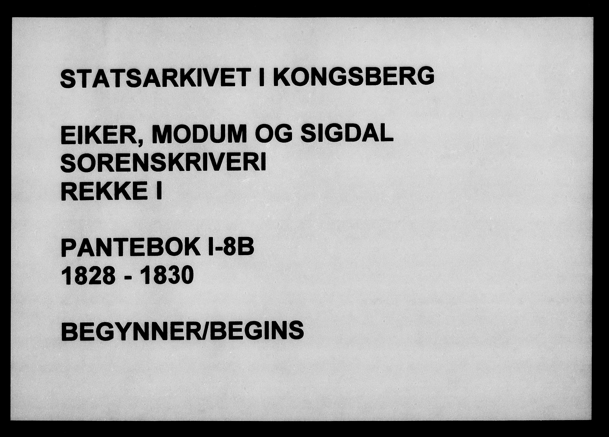 Eiker, Modum og Sigdal sorenskriveri, SAKO/A-123/G/Ga/Gaa/L0008b: Mortgage book no. I 8b, 1828-1830