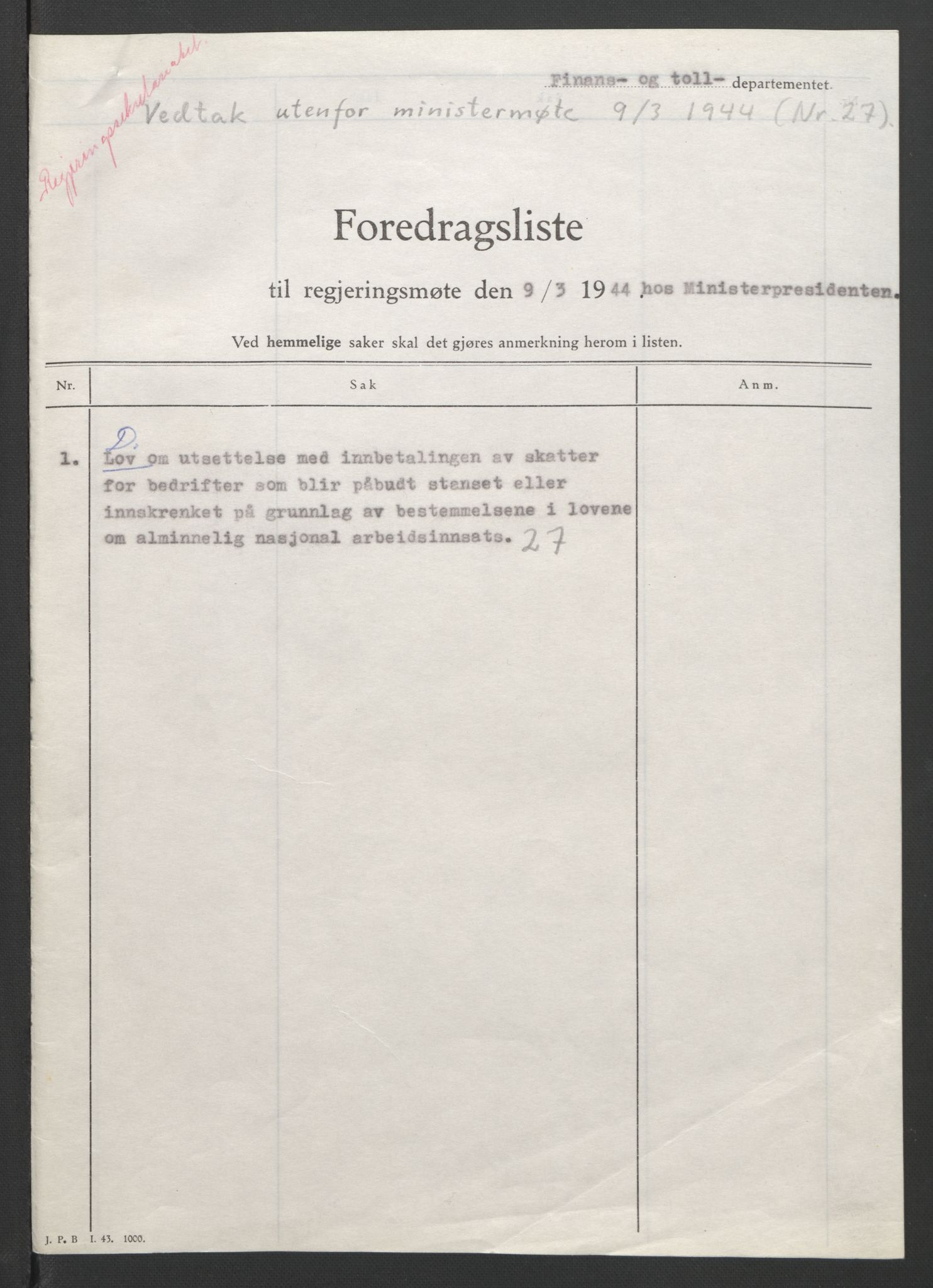 NS-administrasjonen 1940-1945 (Statsrådsekretariatet, de kommisariske statsråder mm), AV/RA-S-4279/D/Db/L0090: Foredrag til vedtak utenfor ministermøte, 1942-1945, p. 195