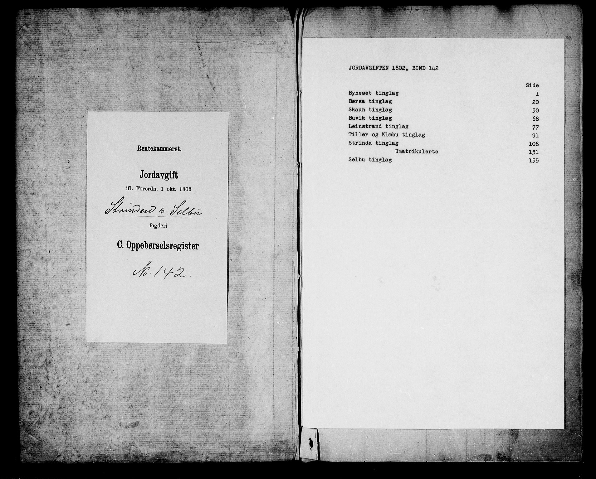 Rentekammeret inntil 1814, Realistisk ordnet avdeling, RA/EA-4070/N/Ne/Nea/L0142: Strinda og Selbu fogderi. Oppebørselsregister, 1803-1804, p. 1