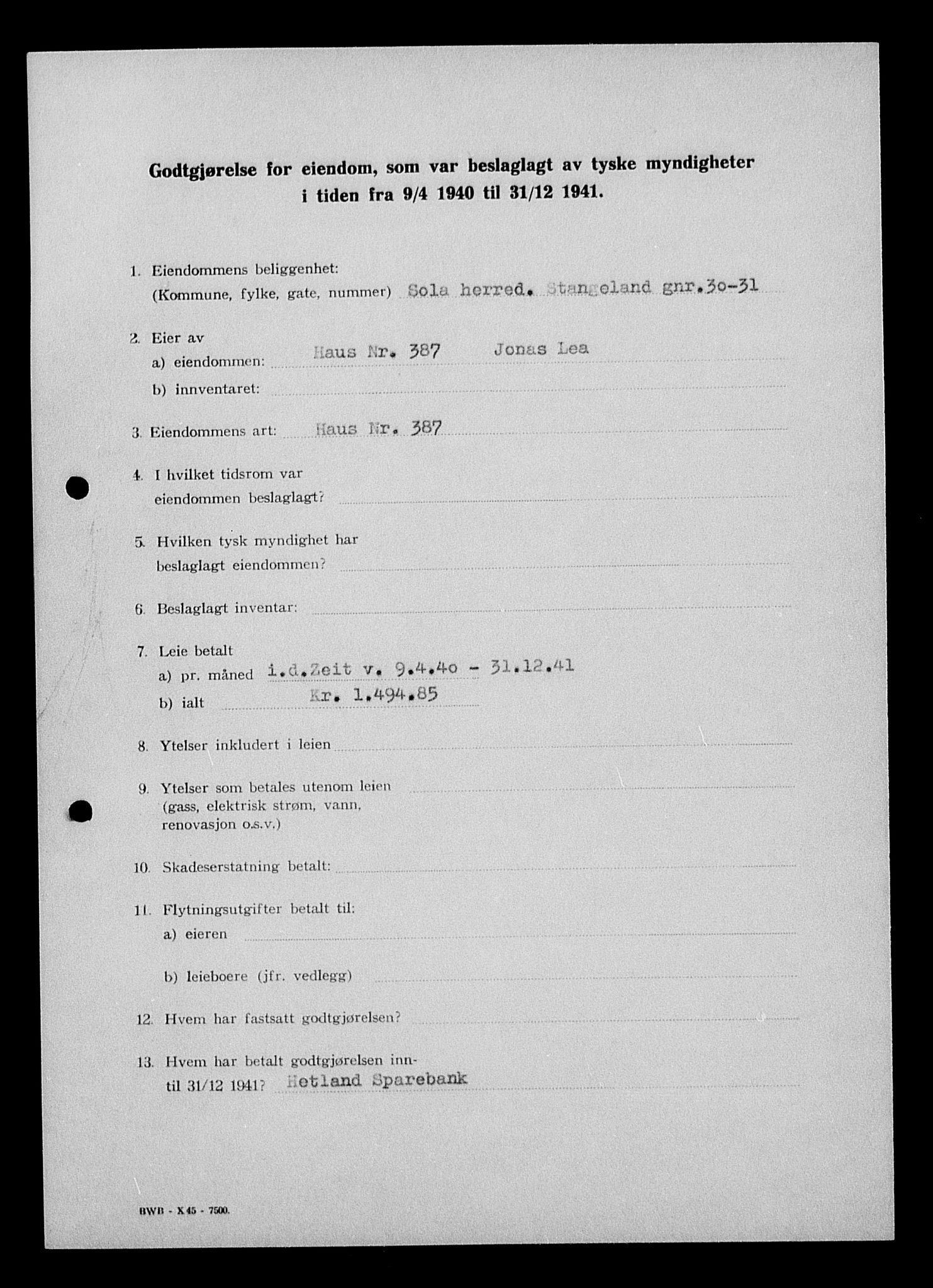 Justisdepartementet, Tilbakeføringskontoret for inndratte formuer, AV/RA-S-1564/I/L1014: Godtgjørelse for beslaglagt eiendom, 1940-1941, p. 493