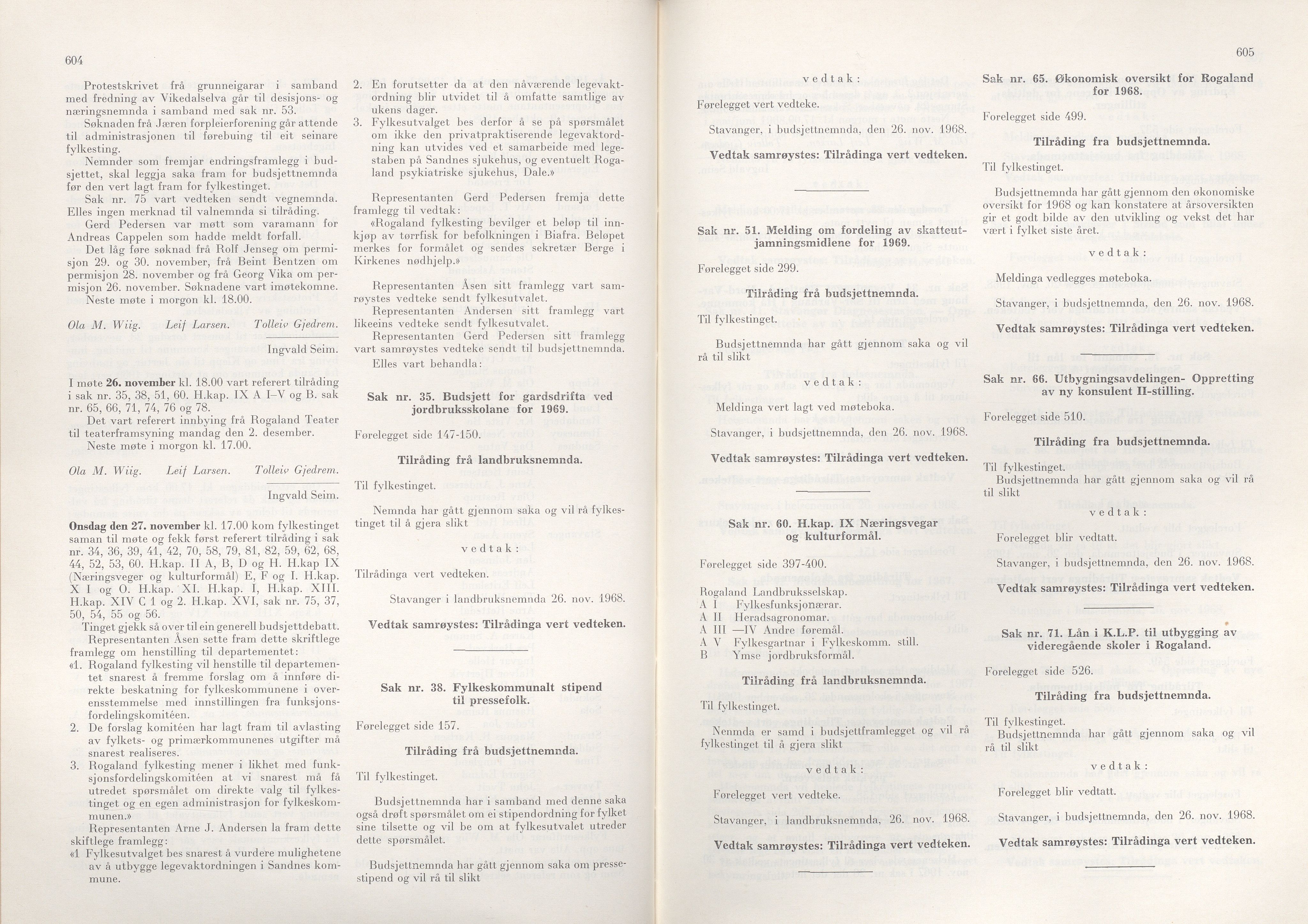 Rogaland fylkeskommune - Fylkesrådmannen , IKAR/A-900/A/Aa/Aaa/L0088: Møtebok , 1968, p. 604-605