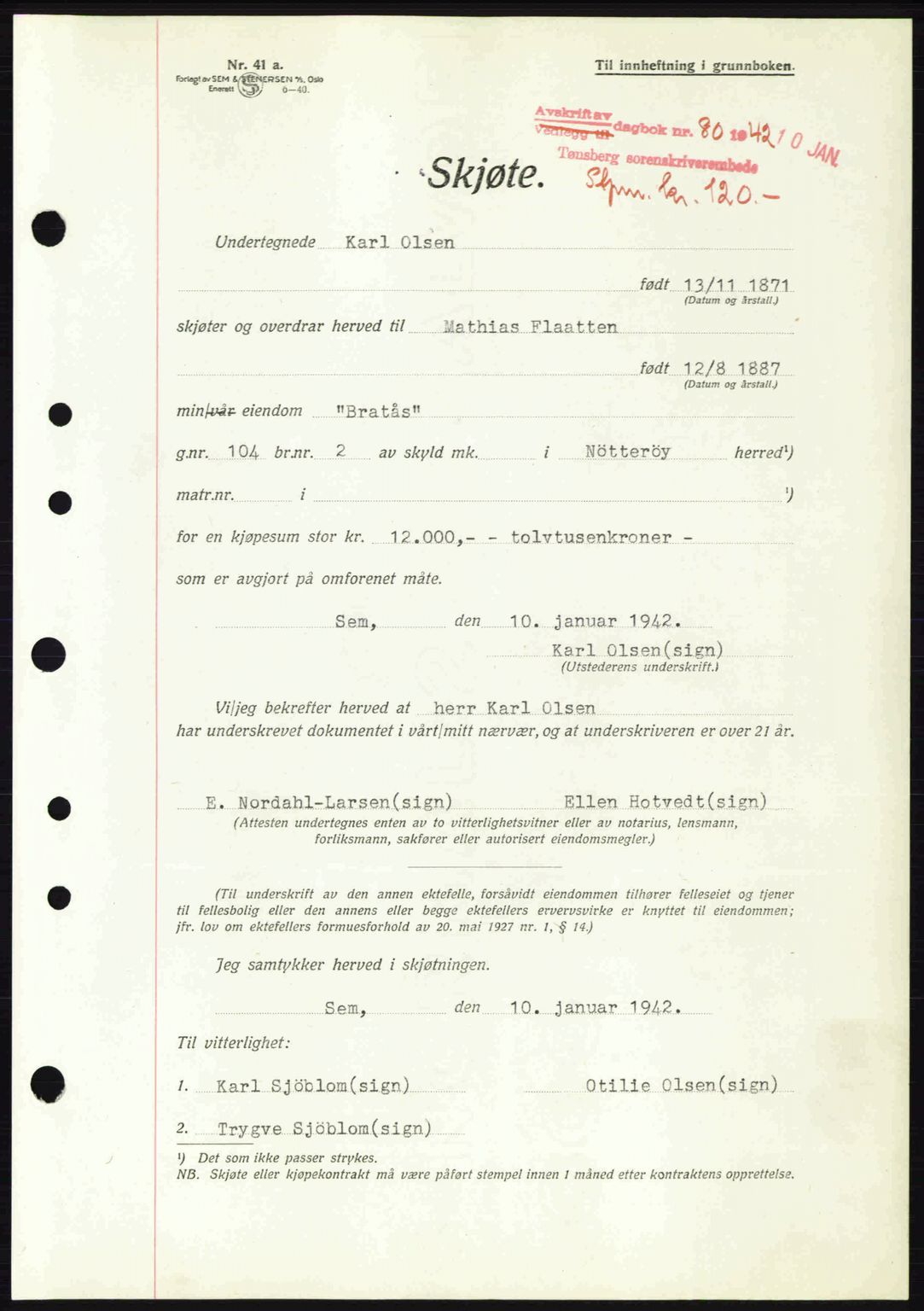 Tønsberg sorenskriveri, AV/SAKO-A-130/G/Ga/Gaa/L0011: Mortgage book no. A11, 1941-1942, Diary no: : 80/1942