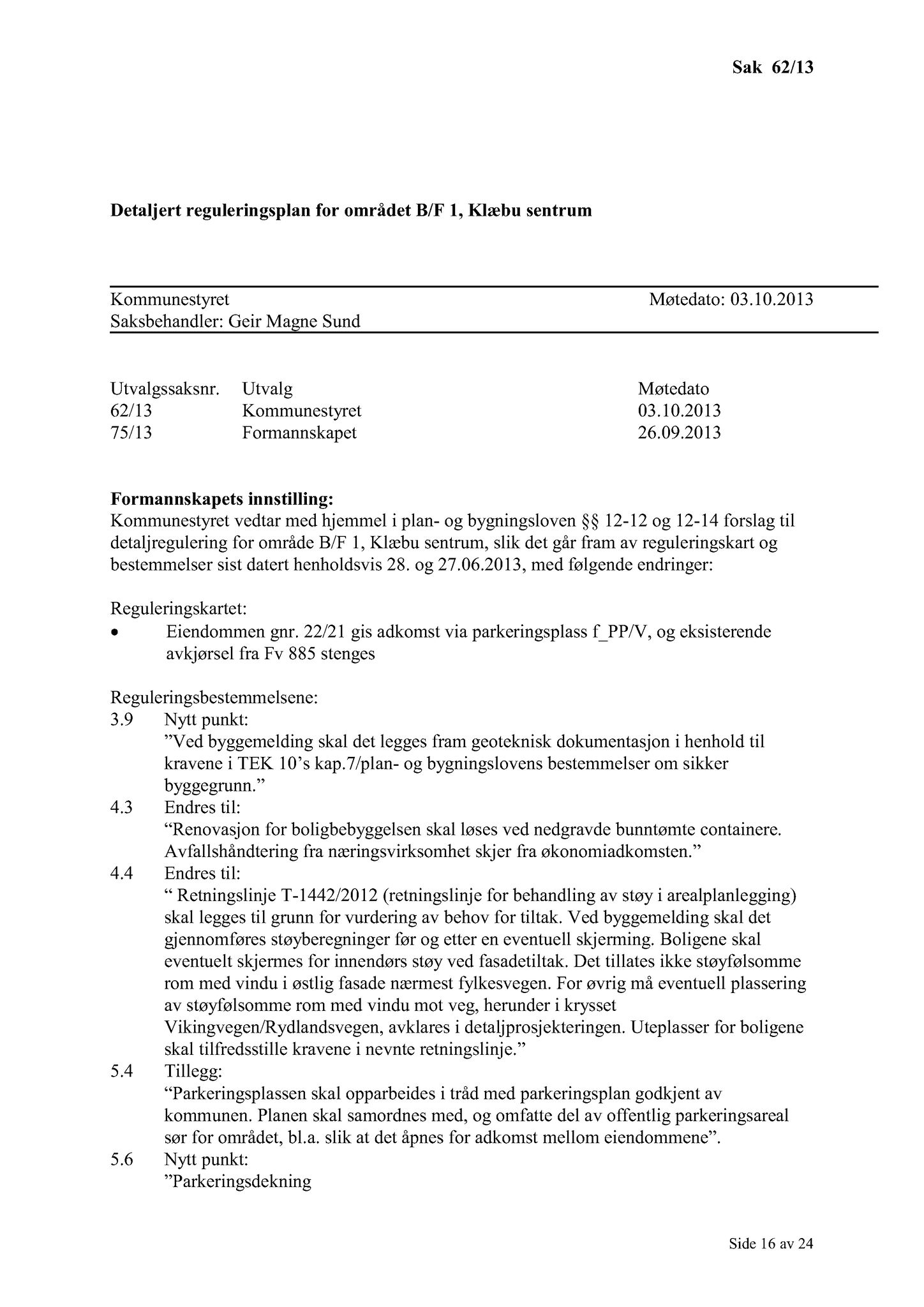 Klæbu Kommune, TRKO/KK/01-KS/L006: Kommunestyret - Møtedokumenter, 2013, p. 1089