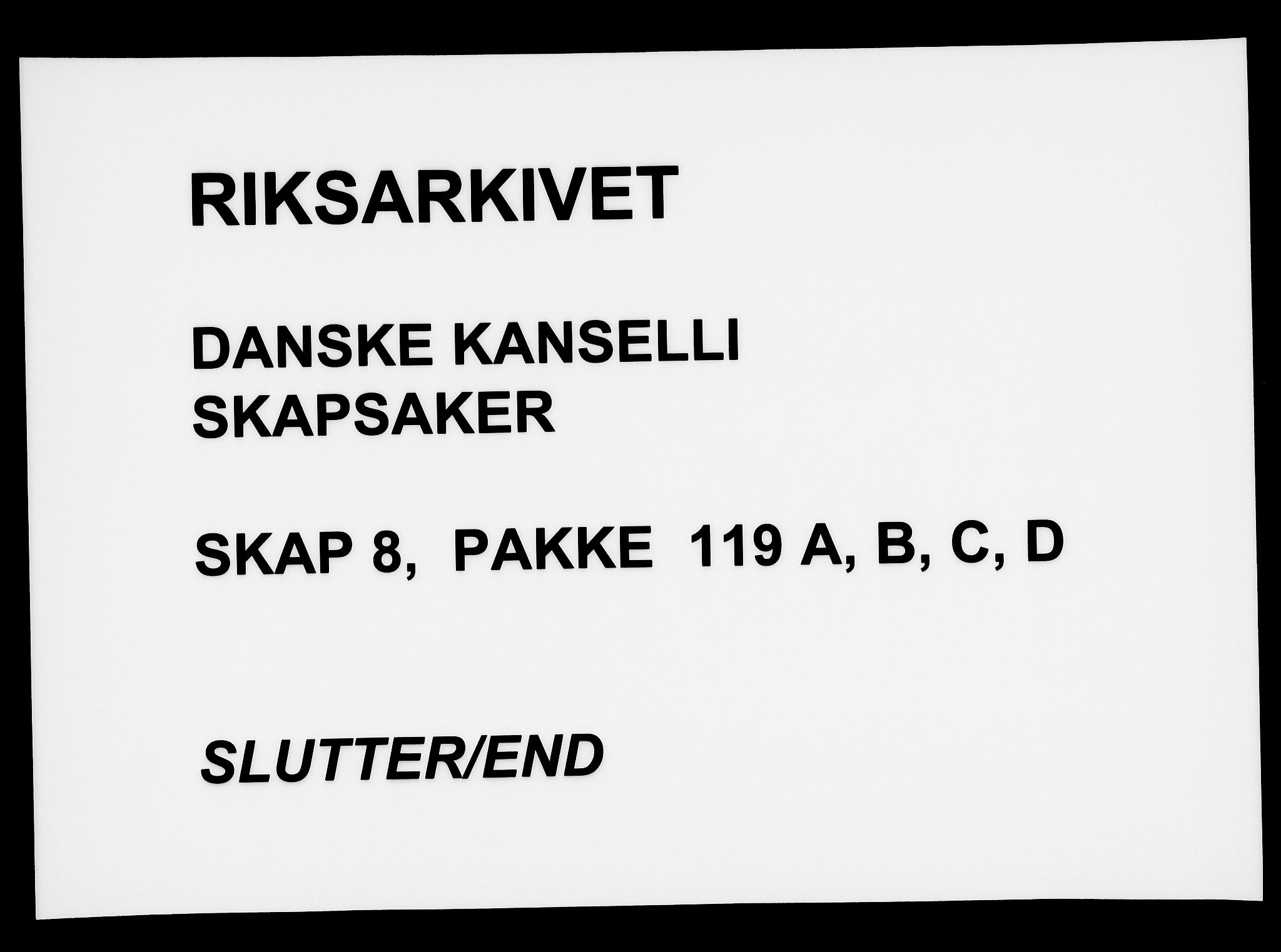 Danske Kanselli, Skapsaker, AV/RA-EA-4061/F/L0006: Skap 8, pakke 119-149B, 1610-1735, p. 65