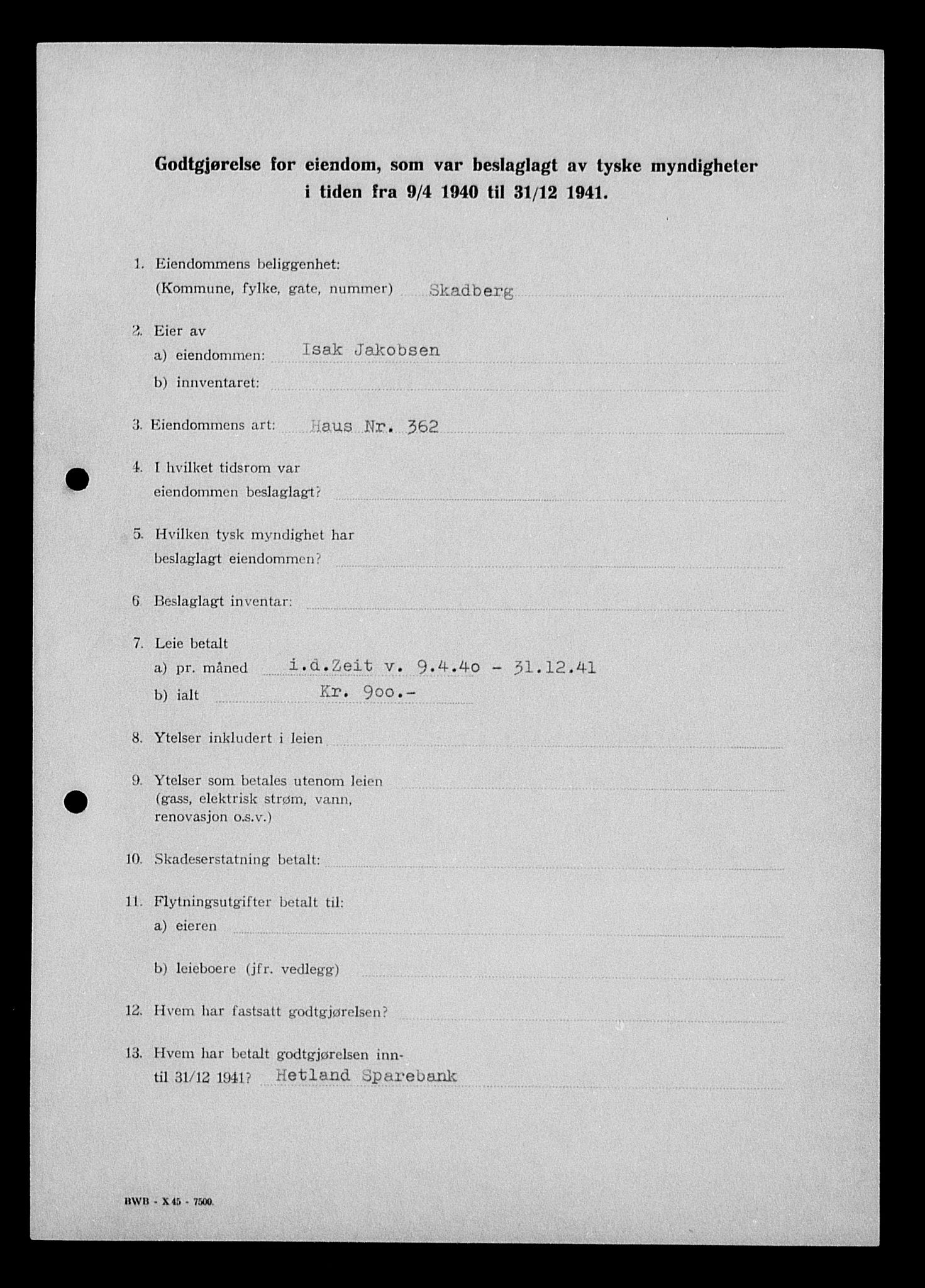 Justisdepartementet, Tilbakeføringskontoret for inndratte formuer, AV/RA-S-1564/I/L1014: Godtgjørelse for beslaglagt eiendom, 1940-1941, p. 365