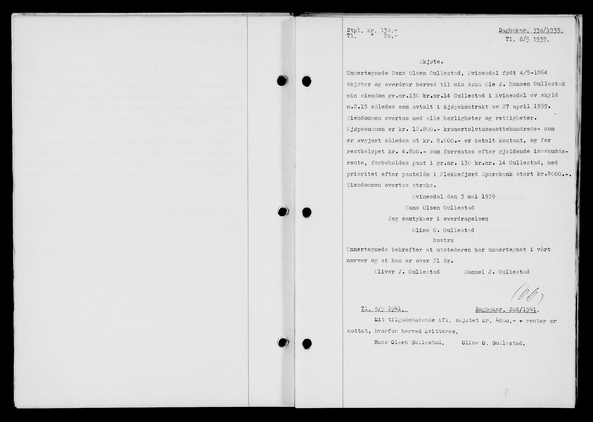 Flekkefjord sorenskriveri, AV/SAK-1221-0001/G/Gb/Gba/L0055: Mortgage book no. A-3, 1939-1939, Diary no: : 330/1939