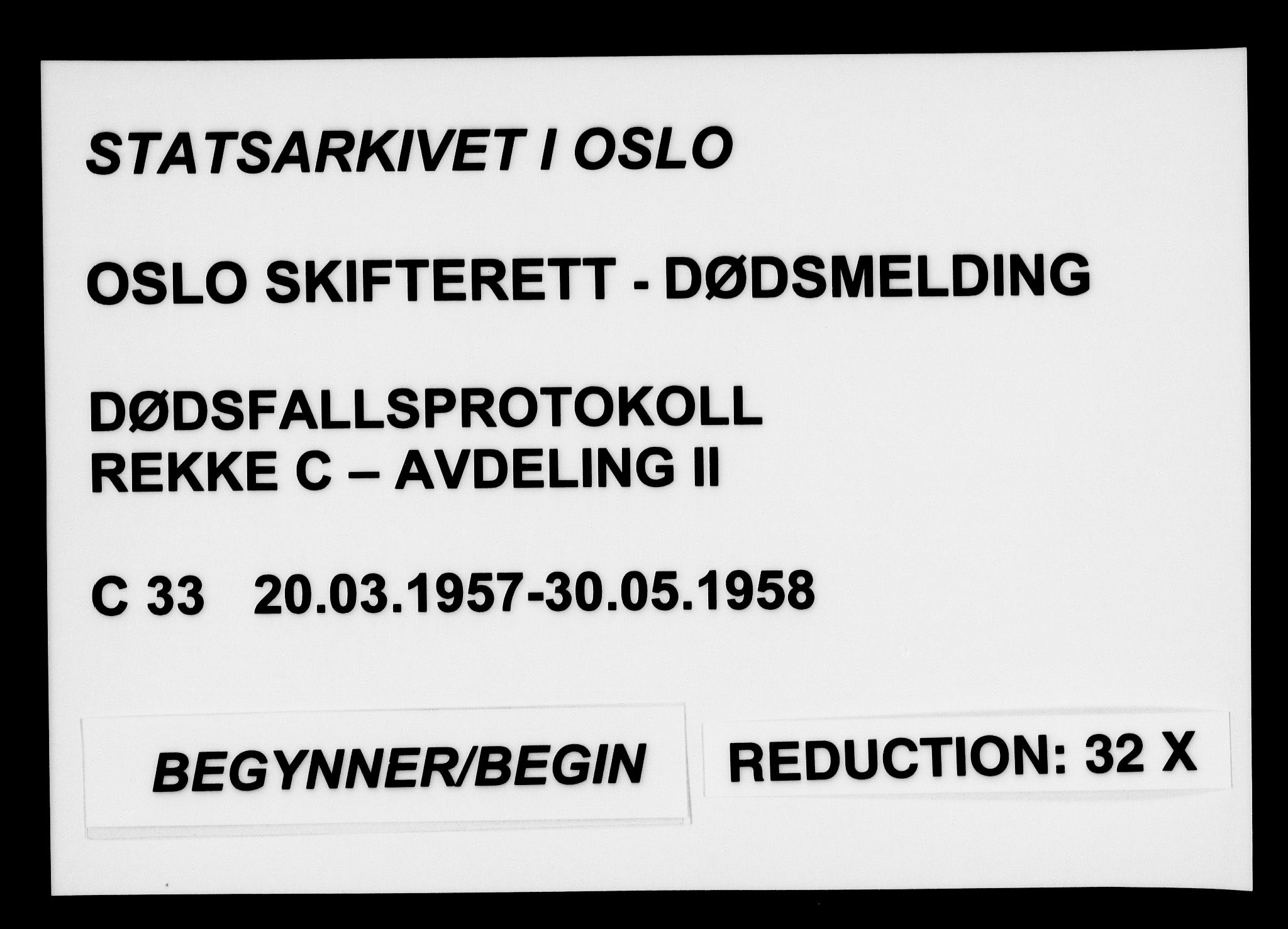 Oslo skifterett, AV/SAO-A-10383/G/Ga/Gac/L0033: Dødsfallsprotokoll - avd. II, 1957-1958