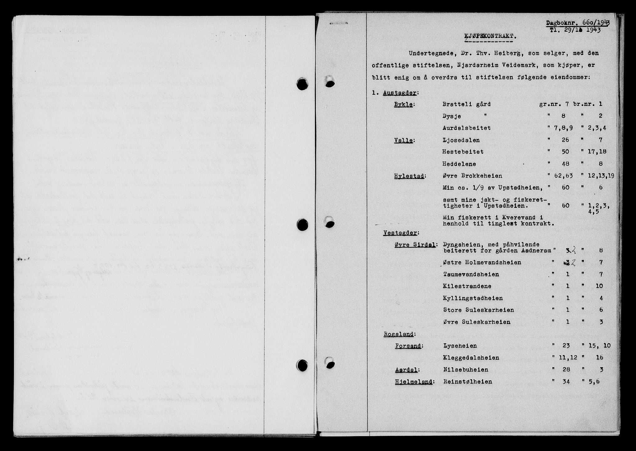 Flekkefjord sorenskriveri, SAK/1221-0001/G/Gb/Gba/L0058: Mortgage book no. A-6, 1942-1944, Diary no: : 660/1943