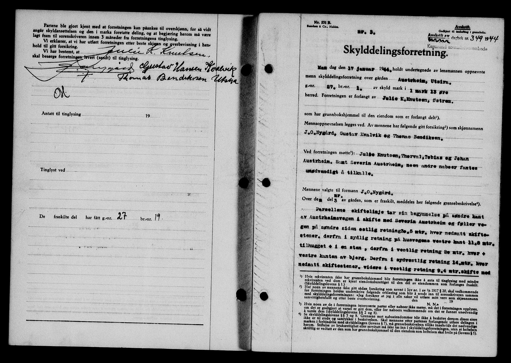 Karmsund sorenskriveri, SAST/A-100311/01/II/IIB/L0081: Mortgage book no. 62A, 1943-1944, Diary no: : 349/1944