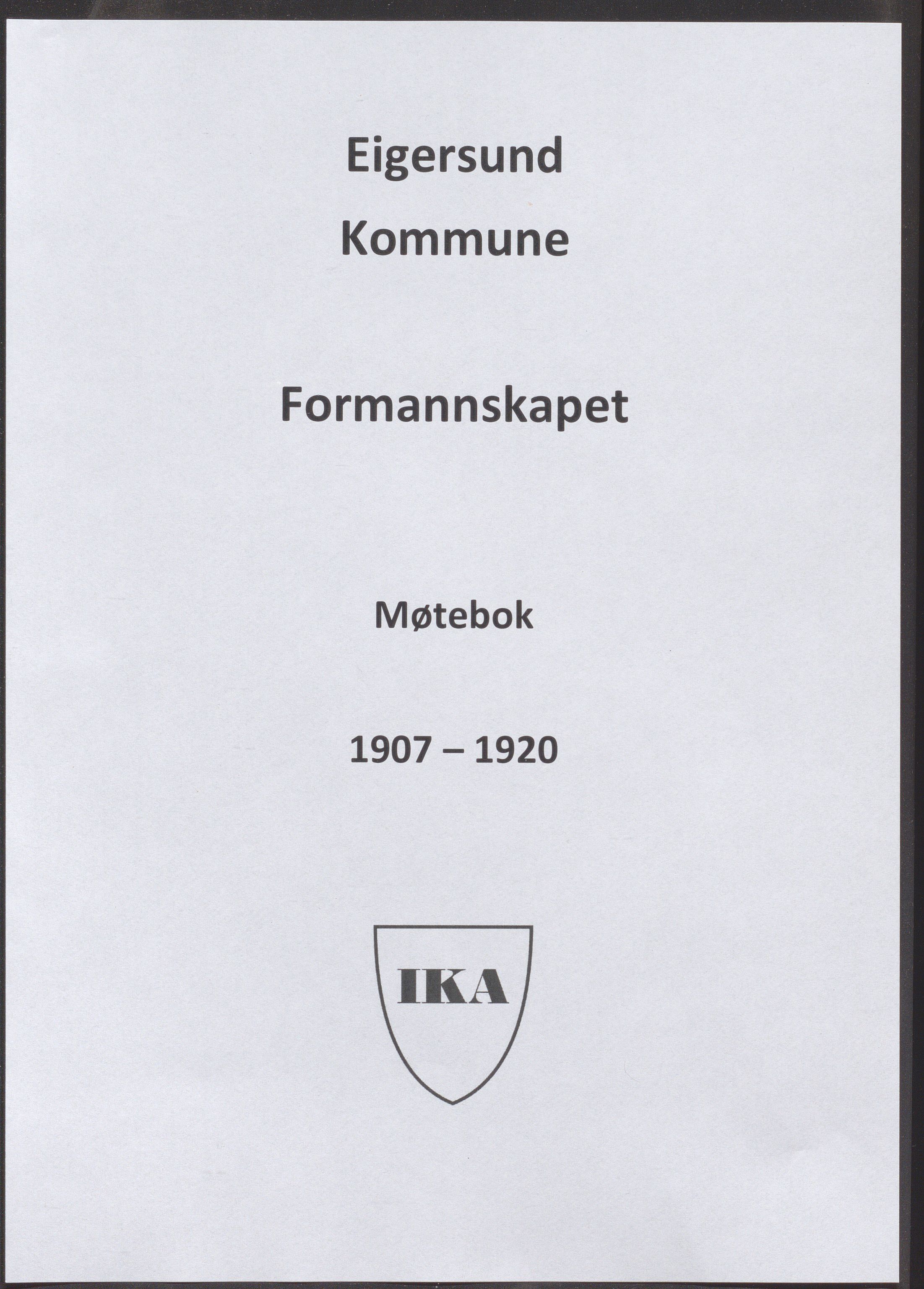 Eigersund kommune (Herredet) - Formannskapet, IKAR/K-100447/A/Aa/L0005: Møtebok, 1907-1920