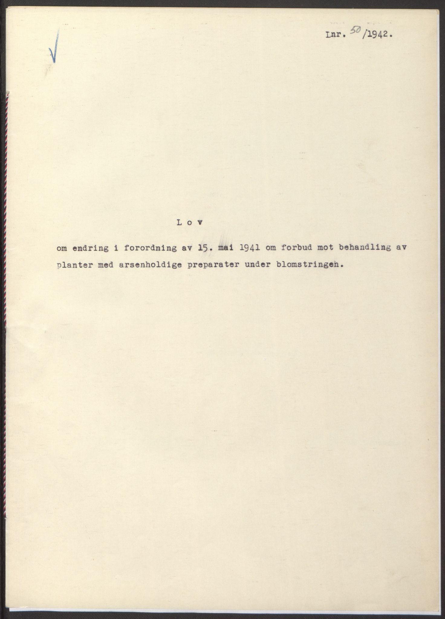 NS-administrasjonen 1940-1945 (Statsrådsekretariatet, de kommisariske statsråder mm), RA/S-4279/D/Db/L0097: Lover I, 1942, p. 141
