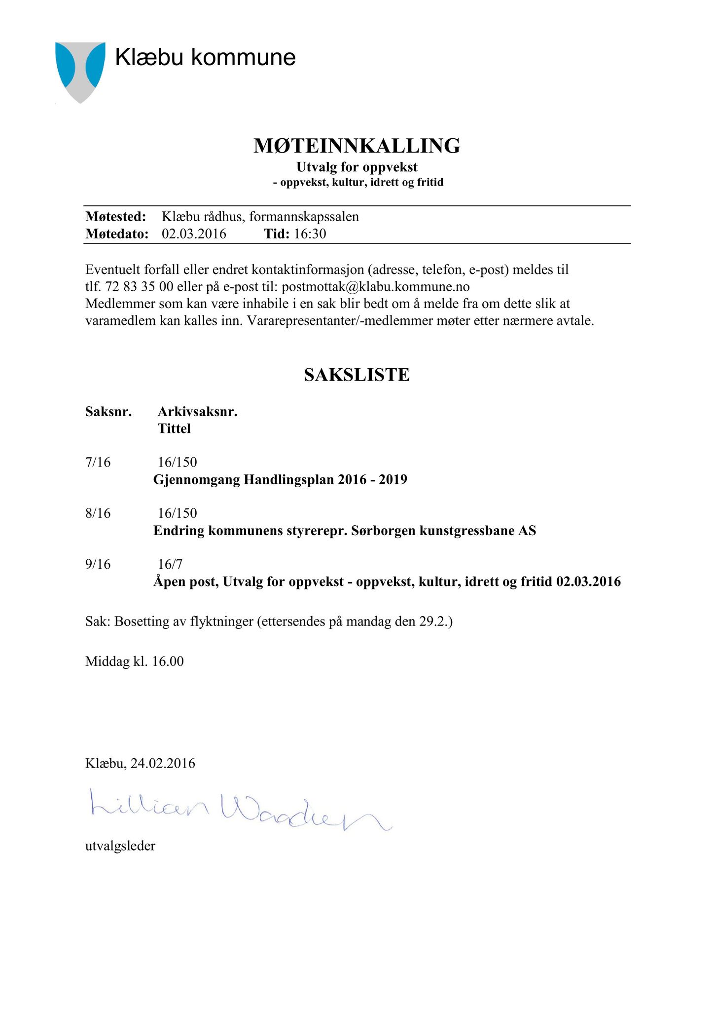 Klæbu Kommune, TRKO/KK/04-UO/L007: Utvalg for oppvekst - Møtedokumenter, 2016