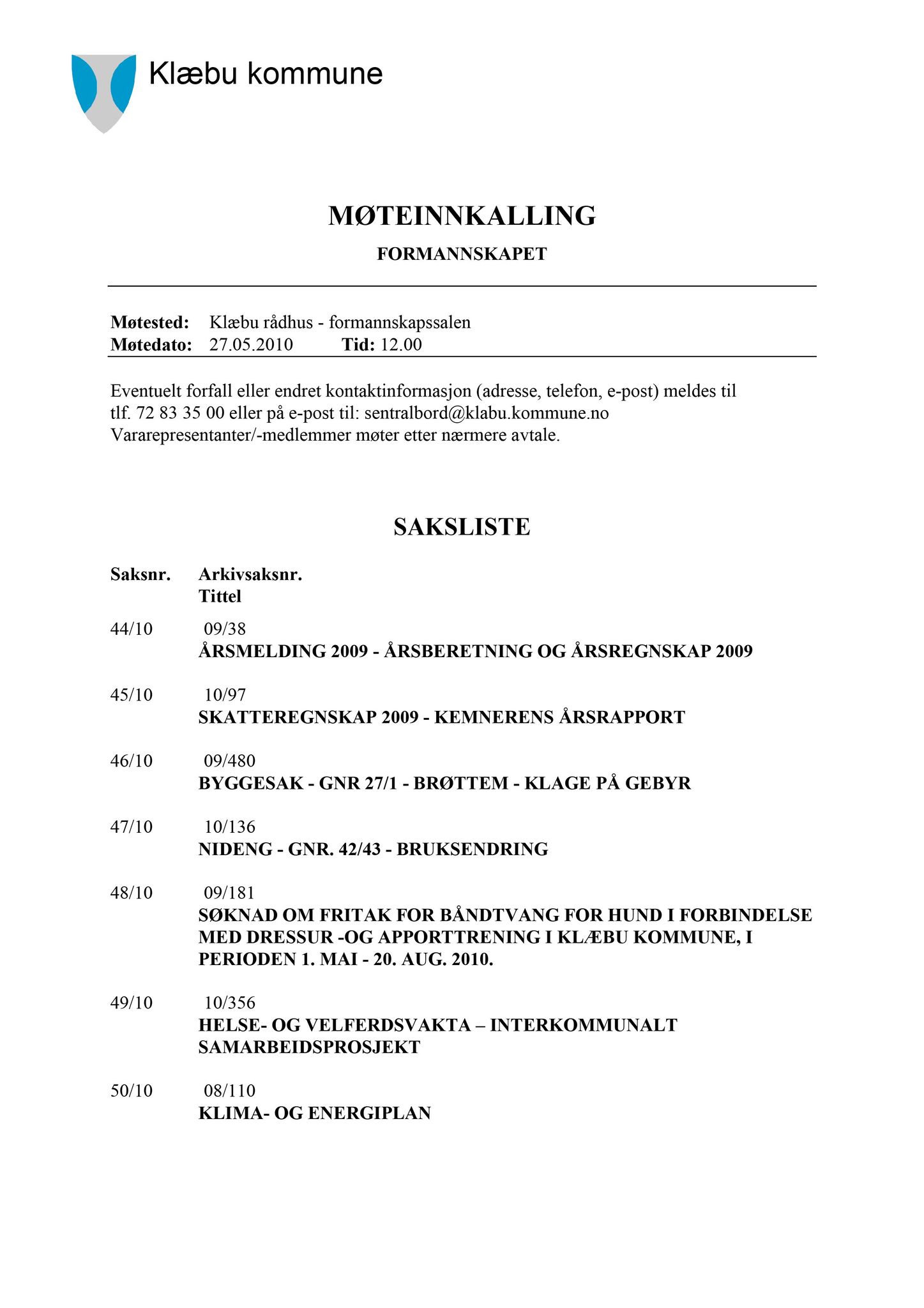 Klæbu Kommune, TRKO/KK/02-FS/L003: Formannsskapet - Møtedokumenter, 2010, p. 837