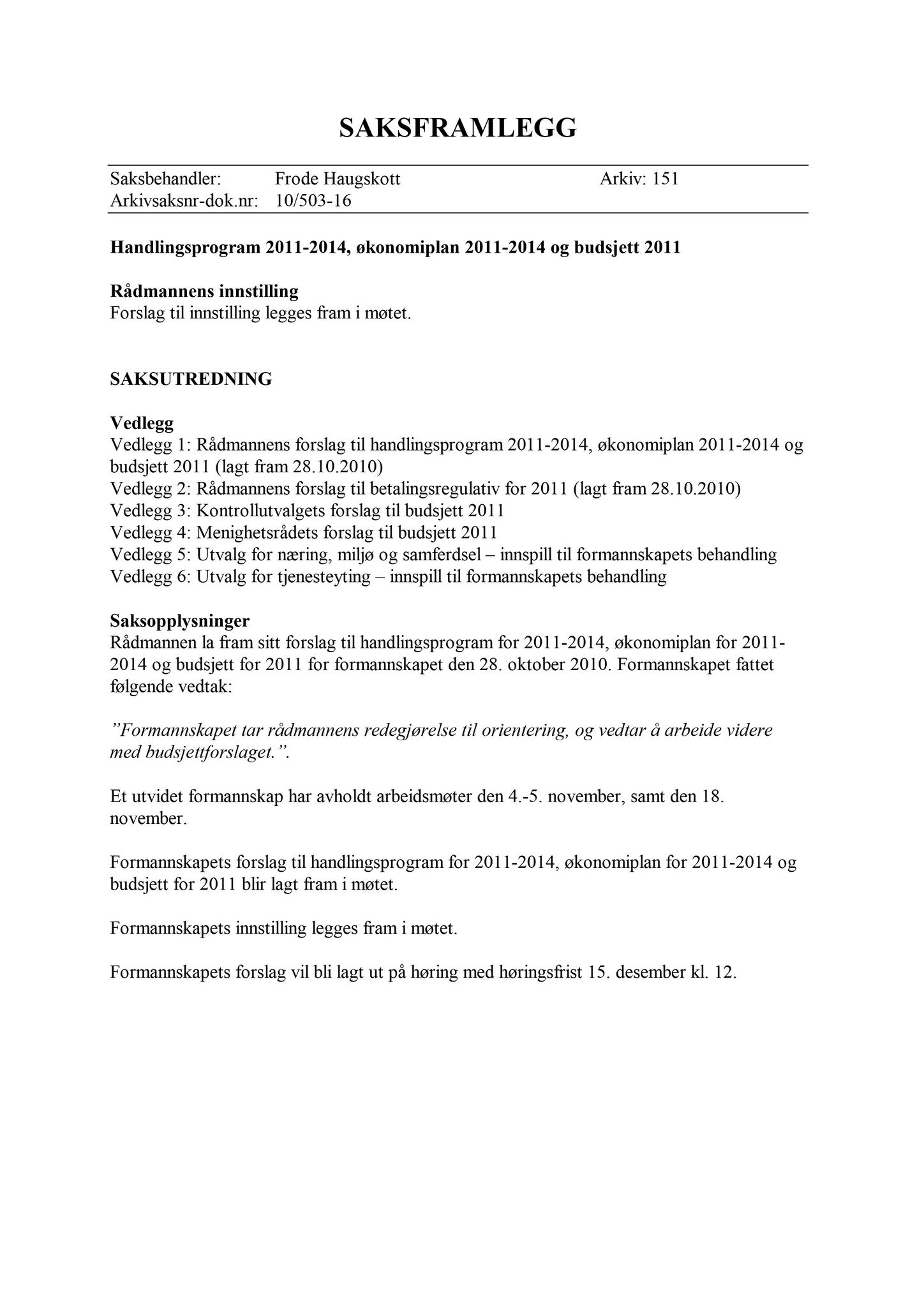 Klæbu Kommune, TRKO/KK/02-FS/L003: Formannsskapet - Møtedokumenter, 2010, p. 2028