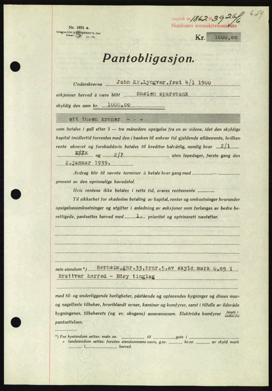 Nordmøre sorenskriveri, AV/SAT-A-4132/1/2/2Ca: Mortgage book no. B85, 1939-1939, Diary no: : 1862/1939