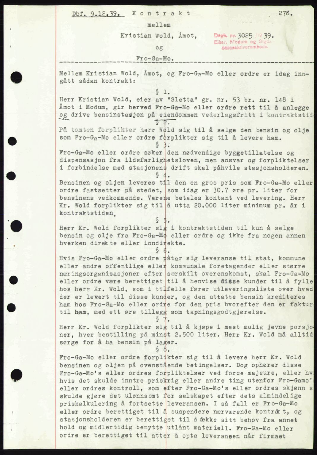 Eiker, Modum og Sigdal sorenskriveri, SAKO/A-123/G/Ga/Gab/L0041: Mortgage book no. A11, 1939-1940, Diary no: : 3025/1939