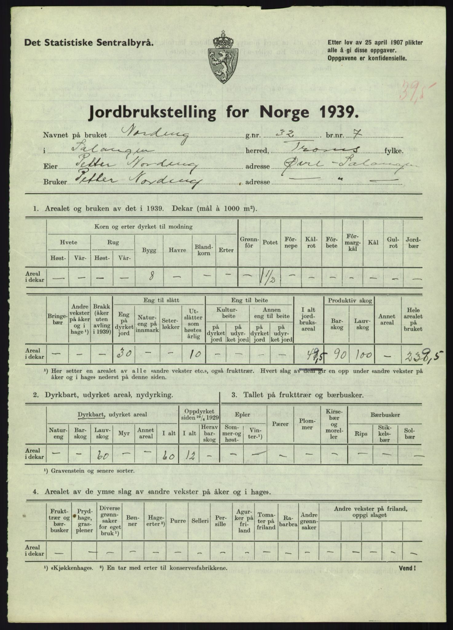 Statistisk sentralbyrå, Næringsøkonomiske emner, Jordbruk, skogbruk, jakt, fiske og fangst, AV/RA-S-2234/G/Gb/L0340: Troms: Salangen og Dyrøy, 1939, p. 562