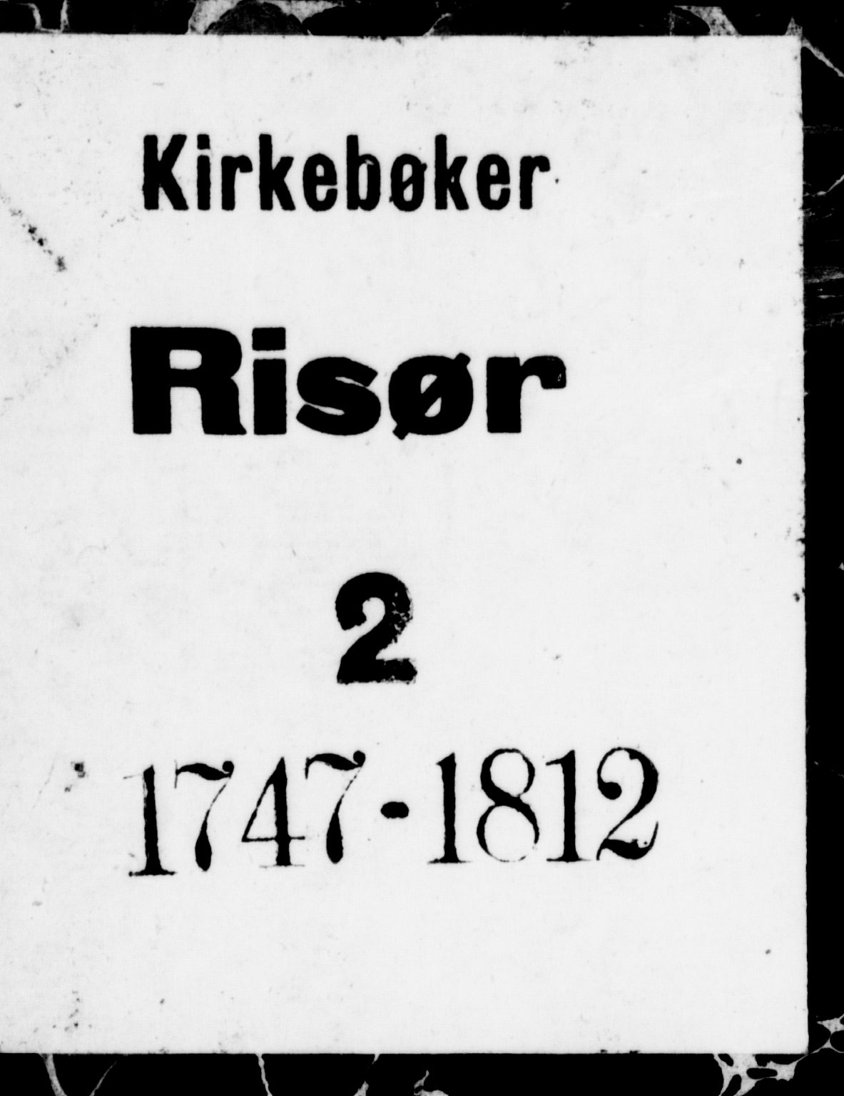 Risør sokneprestkontor, SAK/1111-0035/F/Fb/L0002: Parish register (copy) no. B 2, 1747-1812