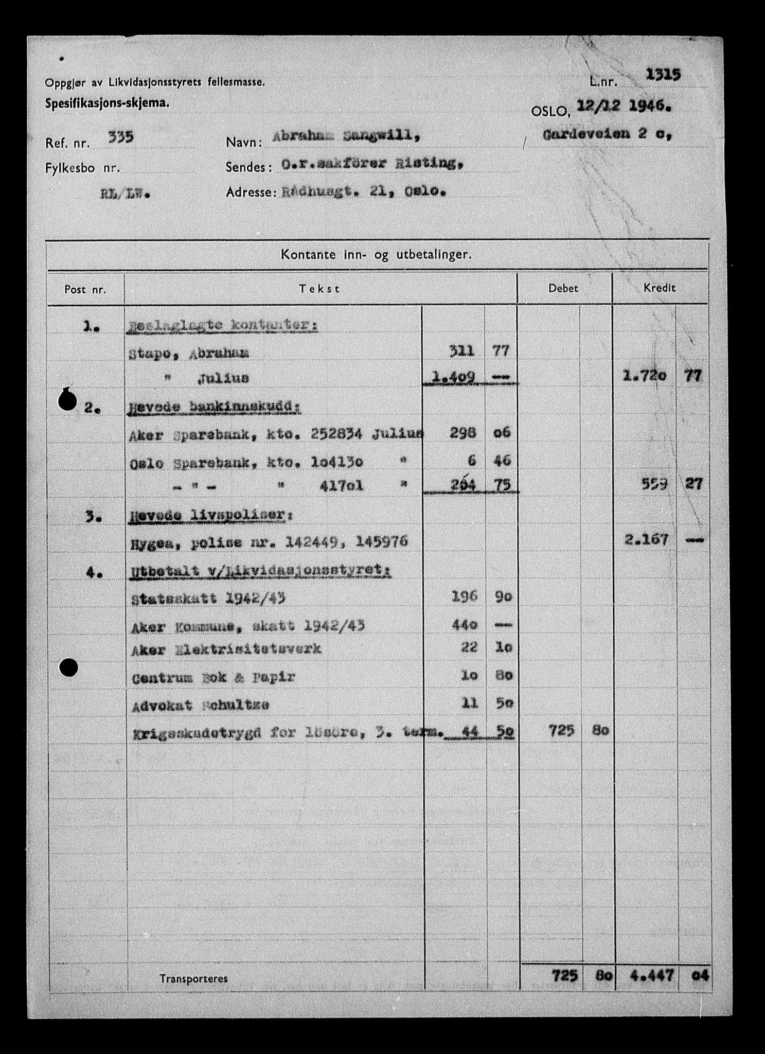 Justisdepartementet, Tilbakeføringskontoret for inndratte formuer, AV/RA-S-1564/H/Hc/Hcc/L0977: --, 1945-1947, p. 82