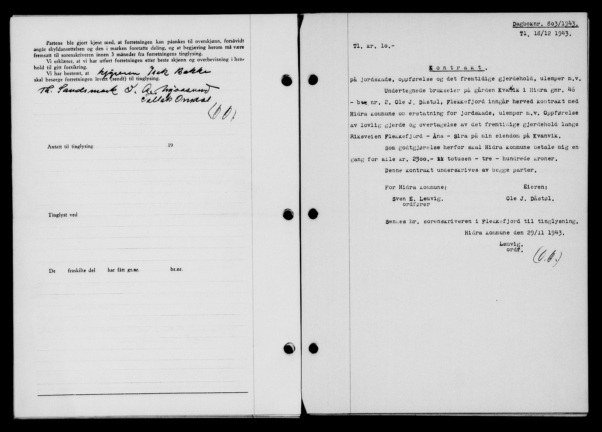 Flekkefjord sorenskriveri, SAK/1221-0001/G/Gb/Gba/L0058: Mortgage book no. A-6, 1942-1944, Diary no: : 803/1943