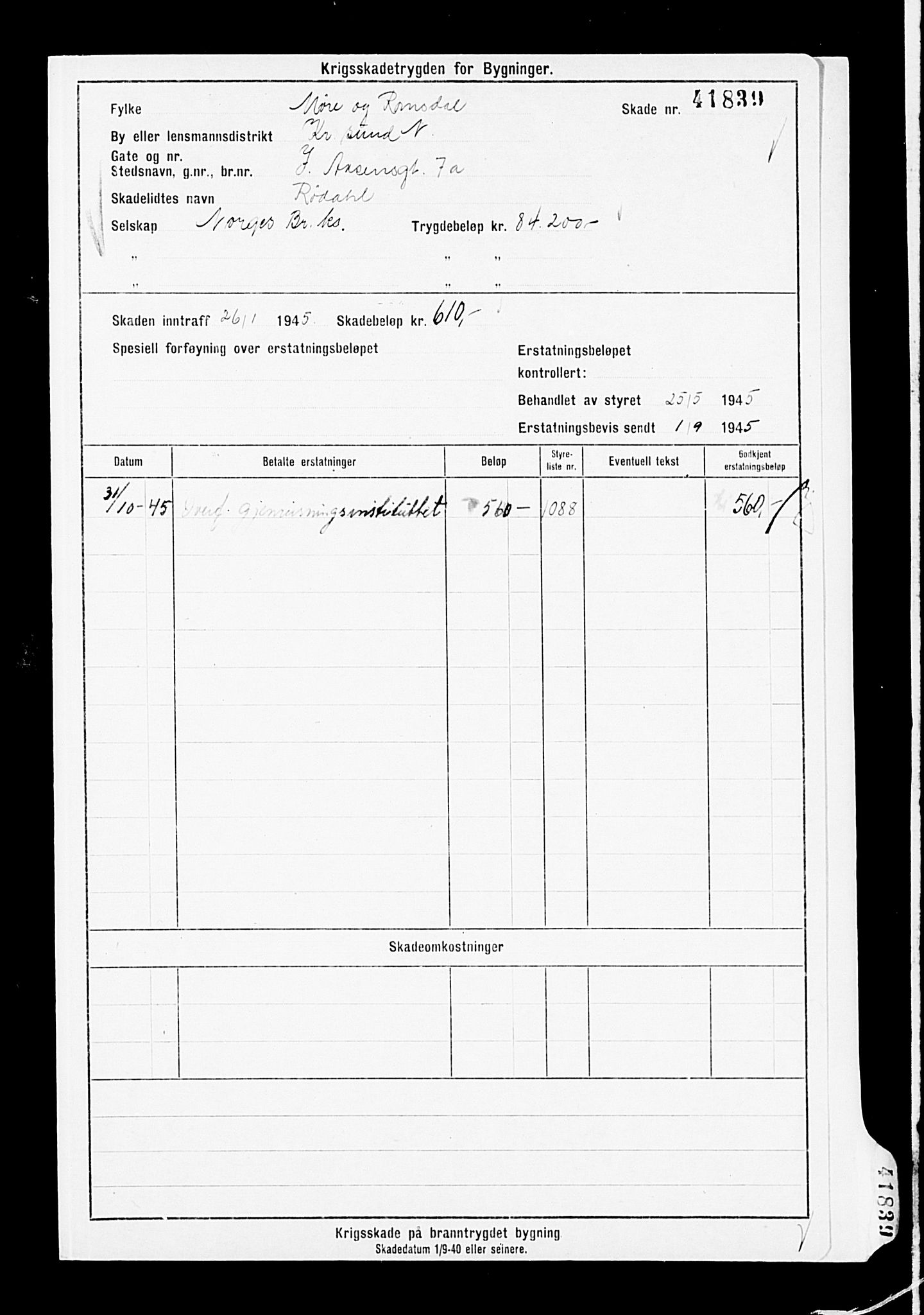 Krigsskadetrygdene for bygninger og løsøre, AV/RA-S-1548/V/L0007: Bygning. Trygdete skader inntruffet etter 1/9-40. Skadenr. 41825-44247. positiv Original, 1940-1945