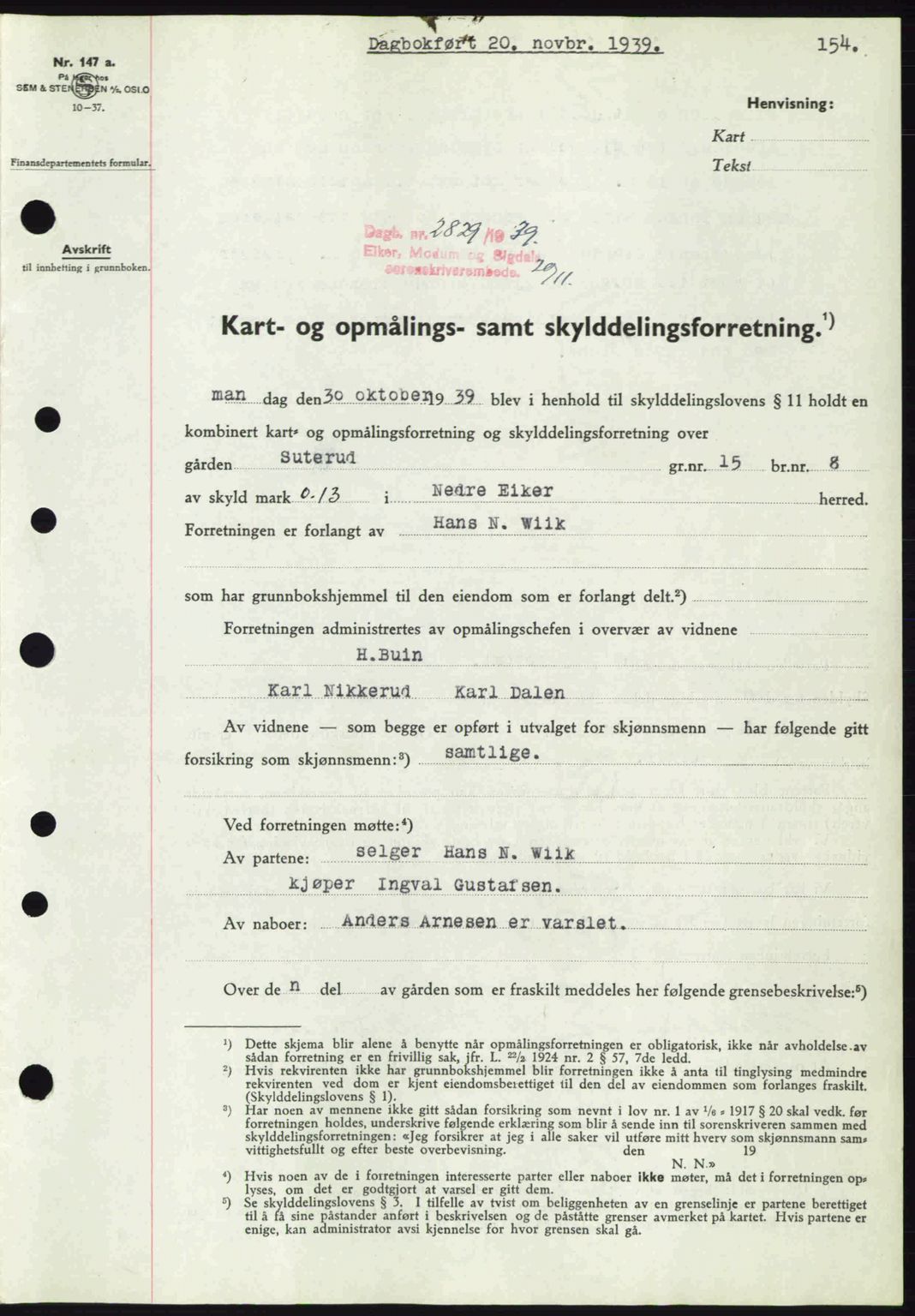 Eiker, Modum og Sigdal sorenskriveri, SAKO/A-123/G/Ga/Gab/L0041: Mortgage book no. A11, 1939-1940, Diary no: : 2829/1939