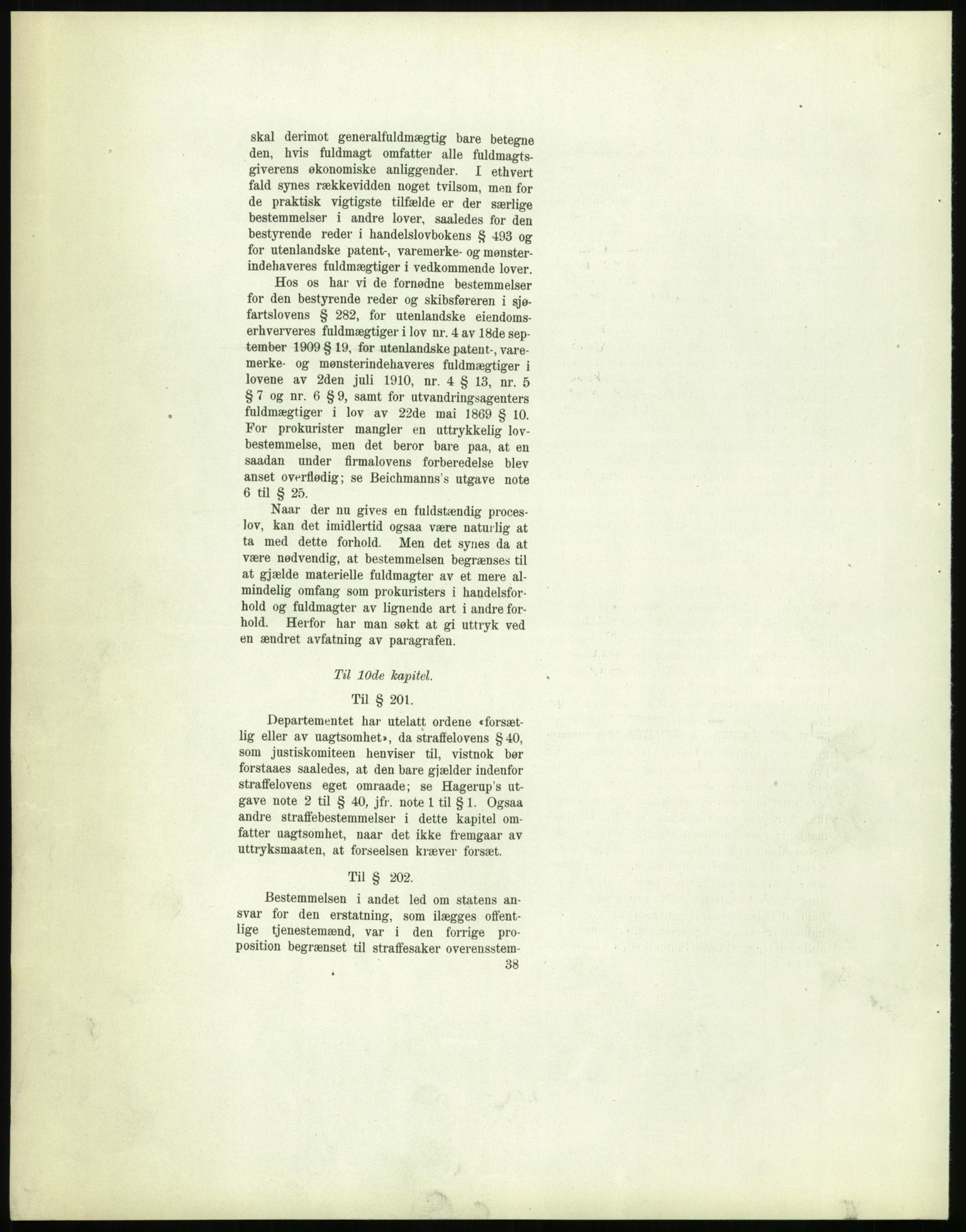 Justisdepartementet, Lovavdelingen, AV/RA-S-3212/D/De/L0156/0001: Sivilprosesslovene / Sivilprosess: XII- Ot.prp. nr. 10 - 1913: Om utferdigelse av lov om domstolene, lov om rettergangsmåten i tvistemål og lov om tvangsfullbyrdelse. Mappe 1/5 - 4/5, 1913, p. 59