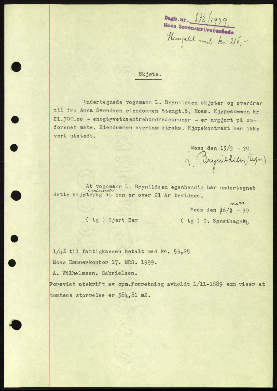Moss sorenskriveri, SAO/A-10168: Mortgage book no. A5, 1938-1939, Diary no: : 832/1939